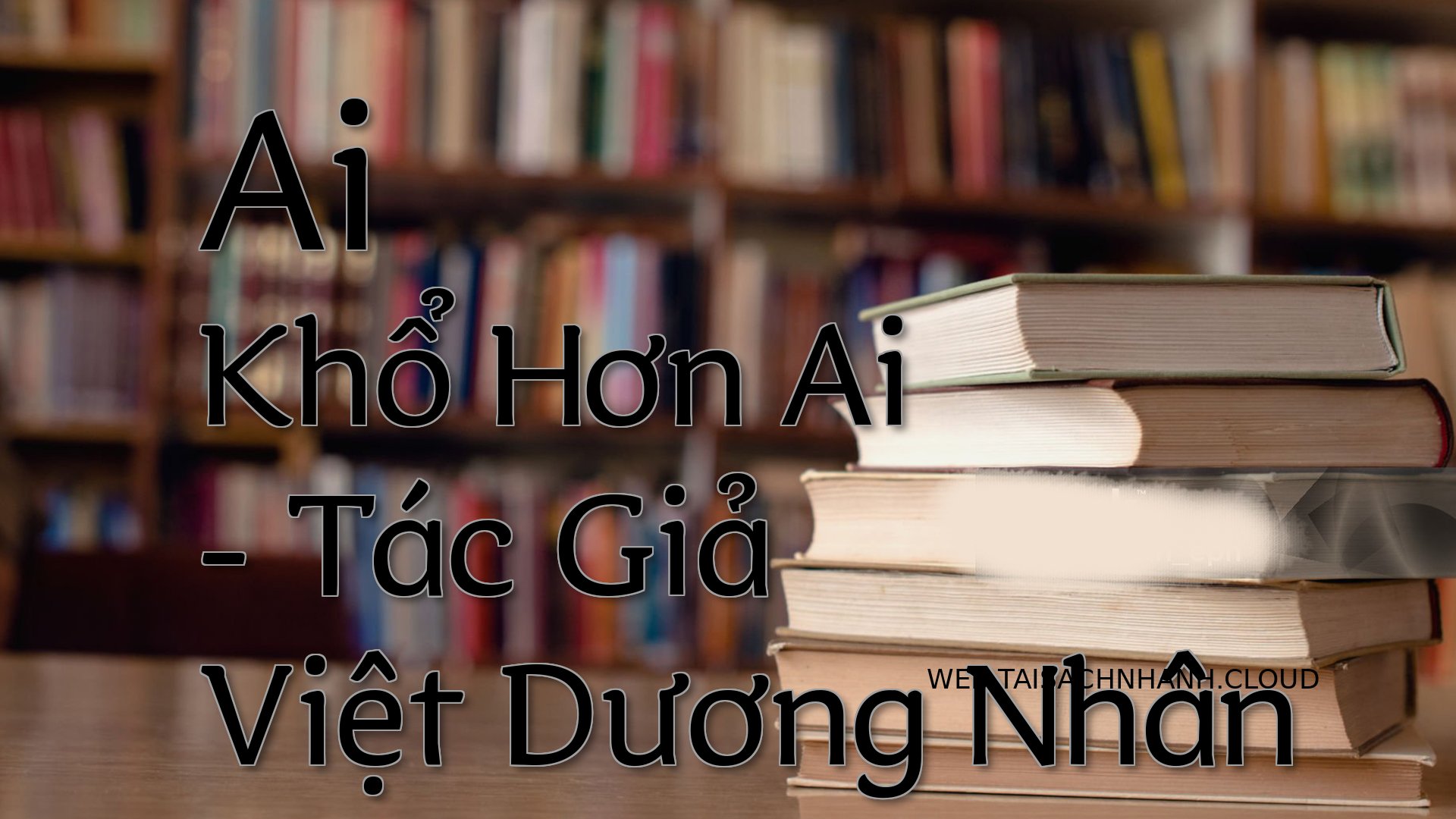 Cover Ai Kho Hon Ai.jpg