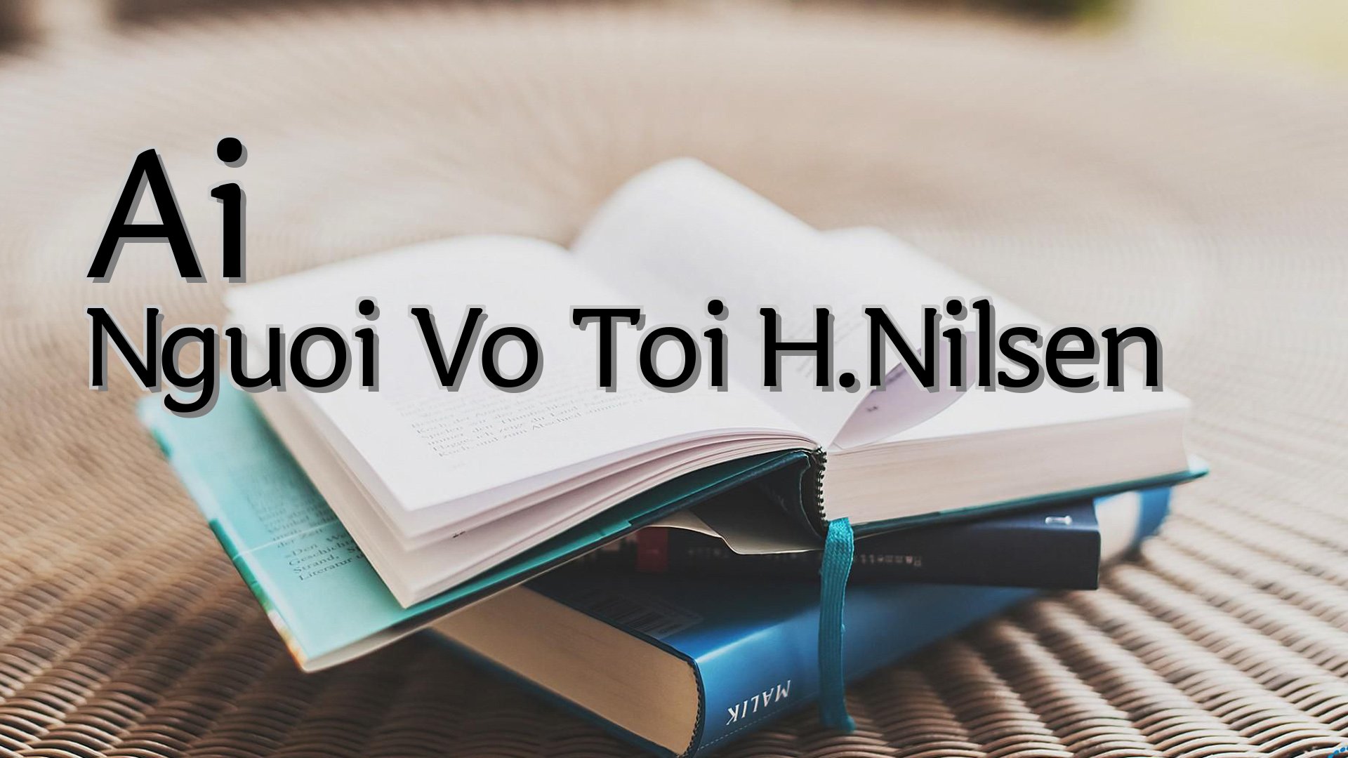 cover-Ai Nguoi Vo Toi H.Nilsen