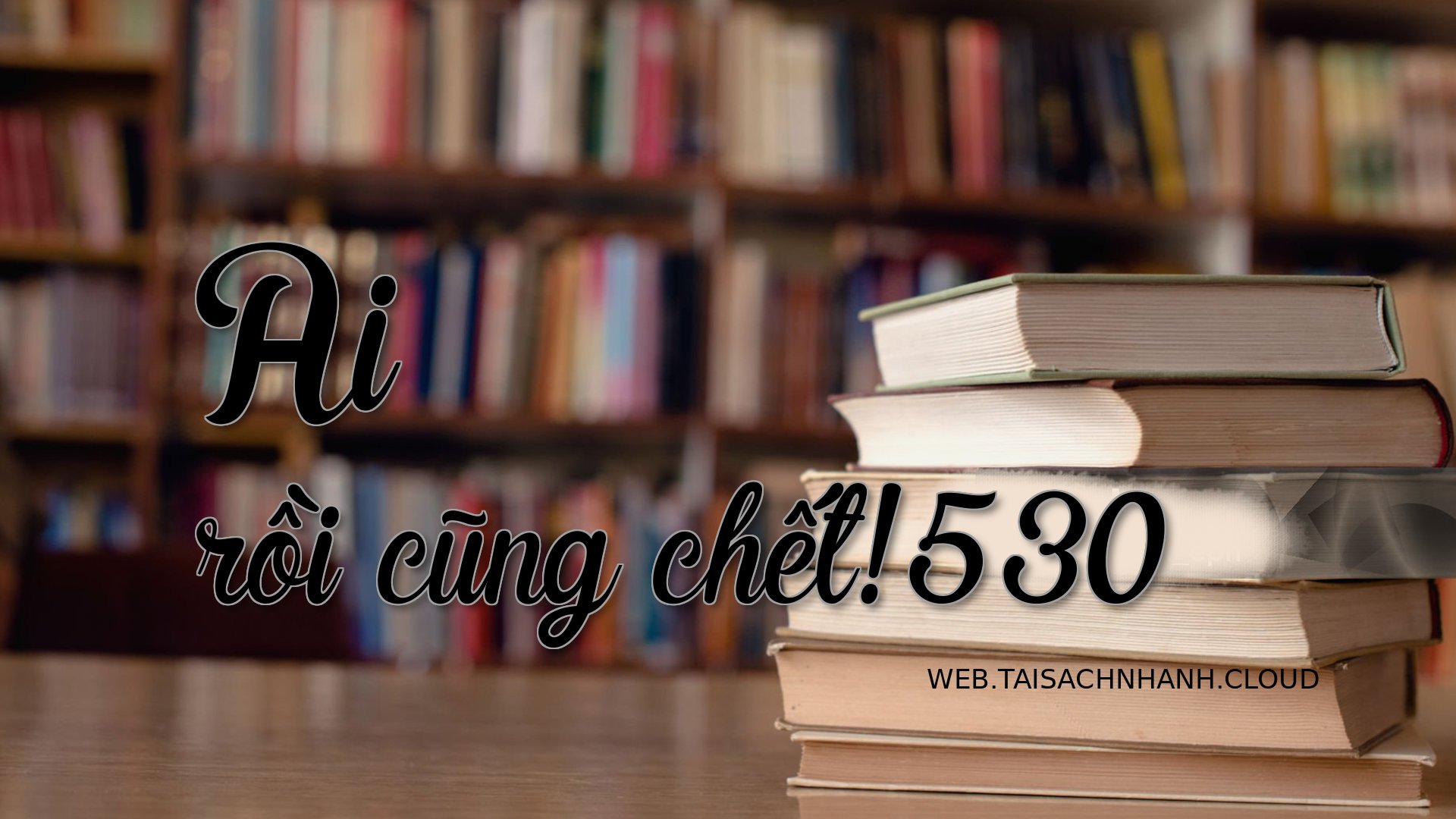 Cover Ai roi cung chet530.jpg