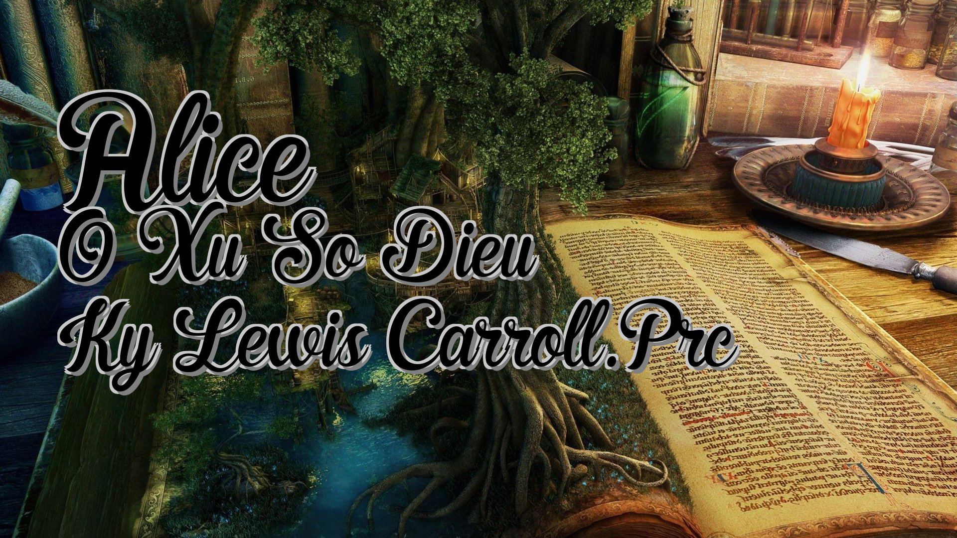 cover-Alice O Xu So Dieu Ky Lewis Carroll.Prc