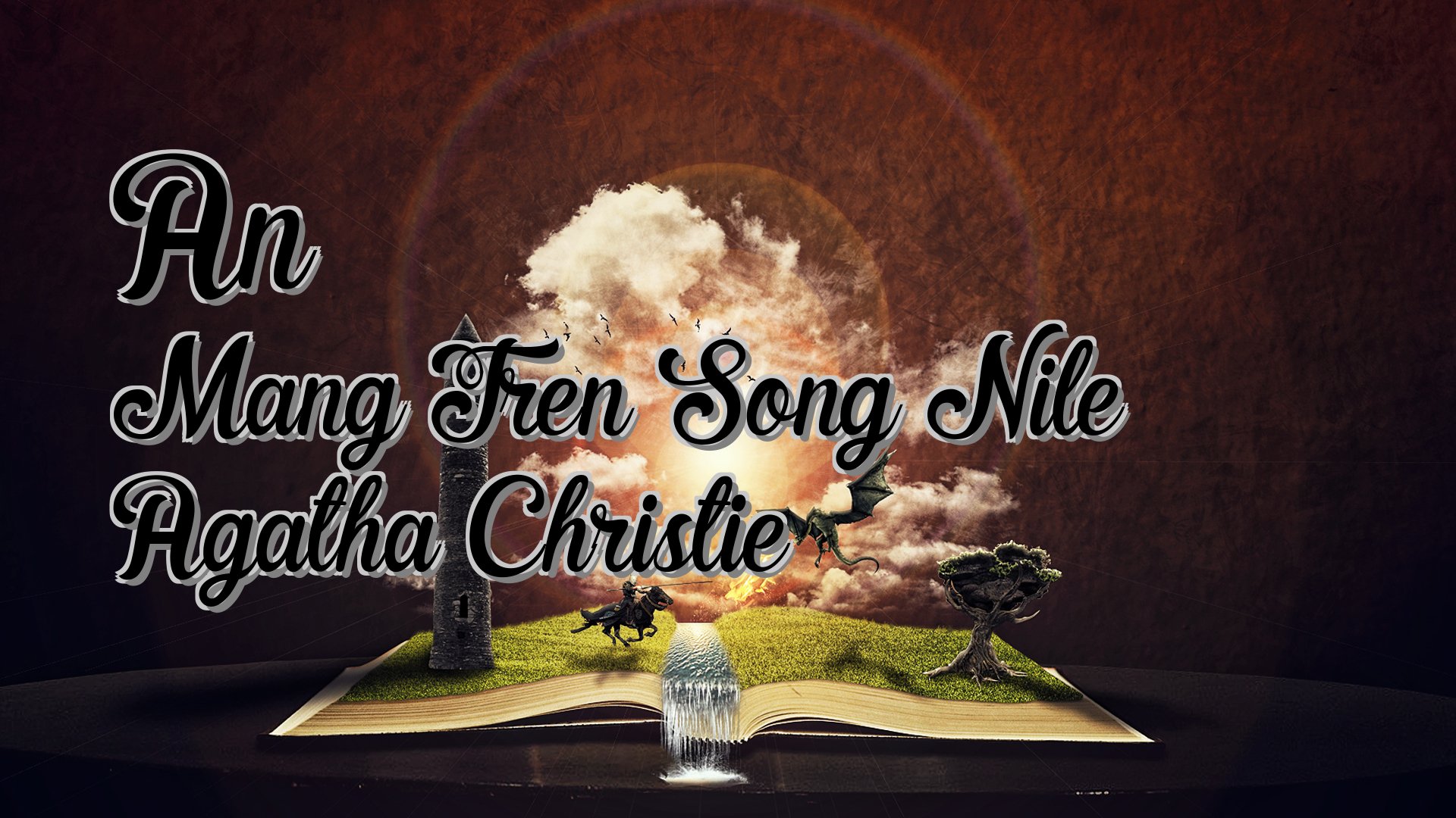 Cover image for An Mang Tren Song Nile Agatha Christie