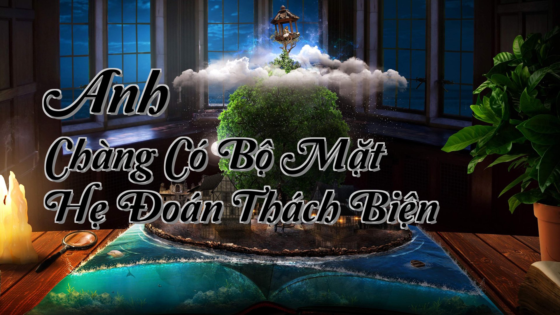 cover-Anh Chàng Có Bộ Mặt Hẹ Đoán Thách Biện