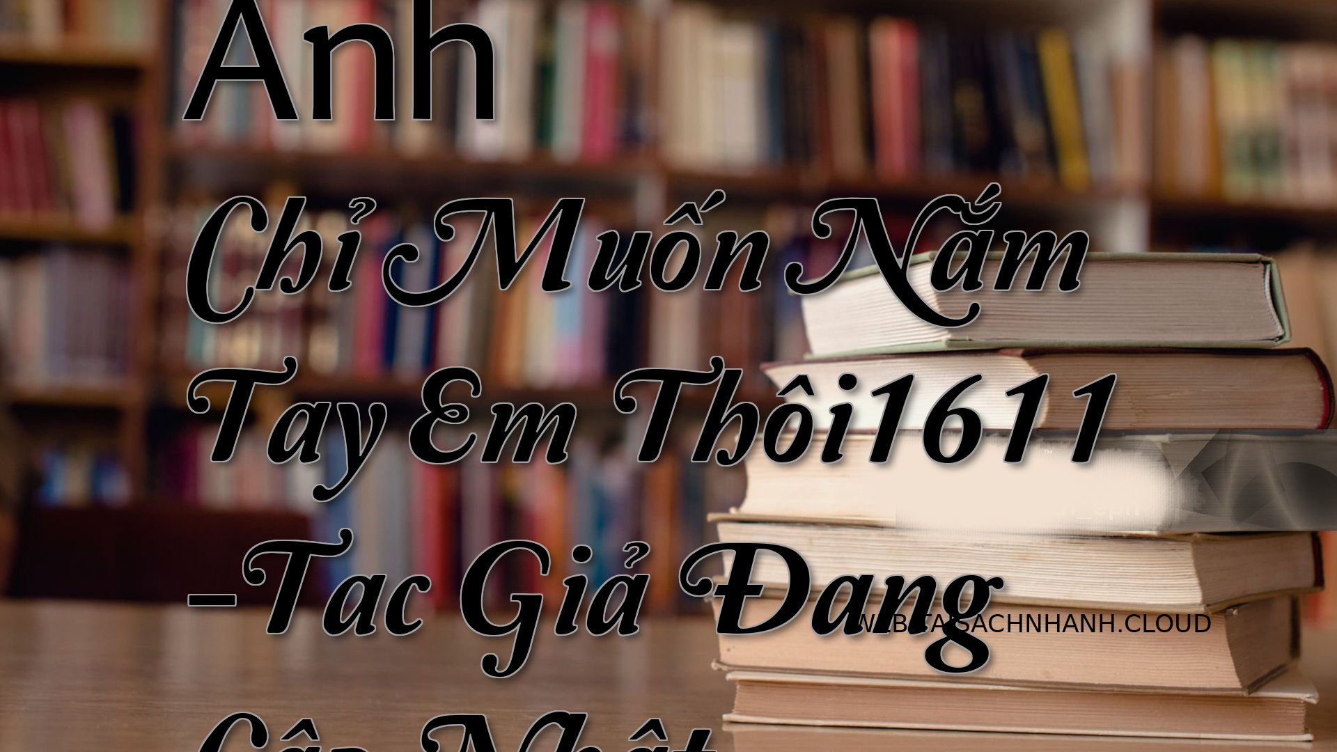 Cover Anh Chi Muon Nam Tay.jpg