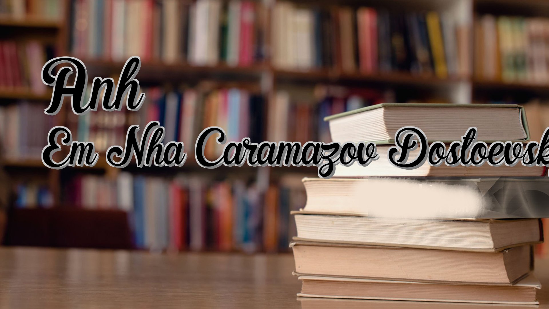 Cover image for Anh Em Nha Caramazov Dostoevsky