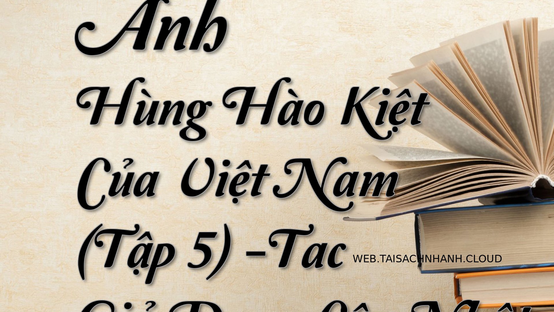 Cover Anh Hung Hao Kiet Cu.jpg