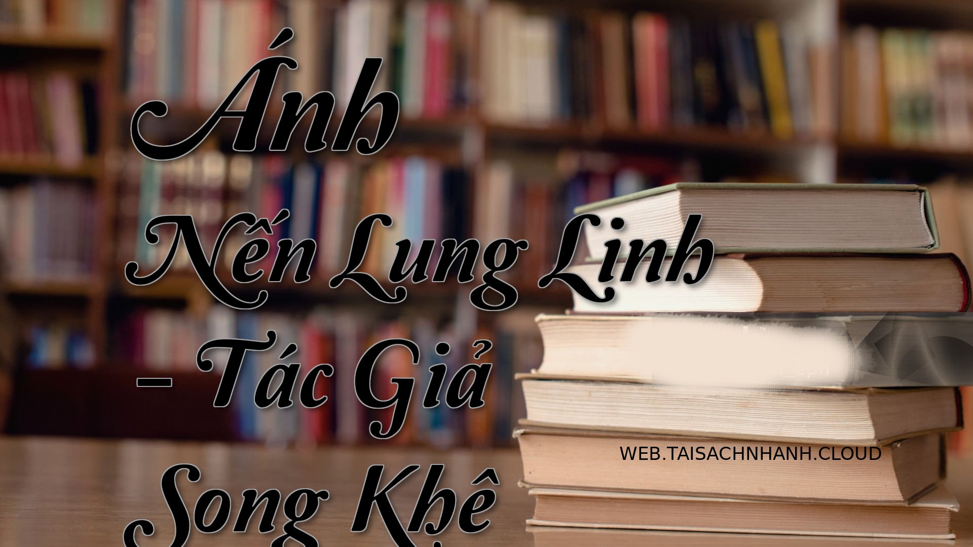 Cover Anh Nen Lung Linh.jpg