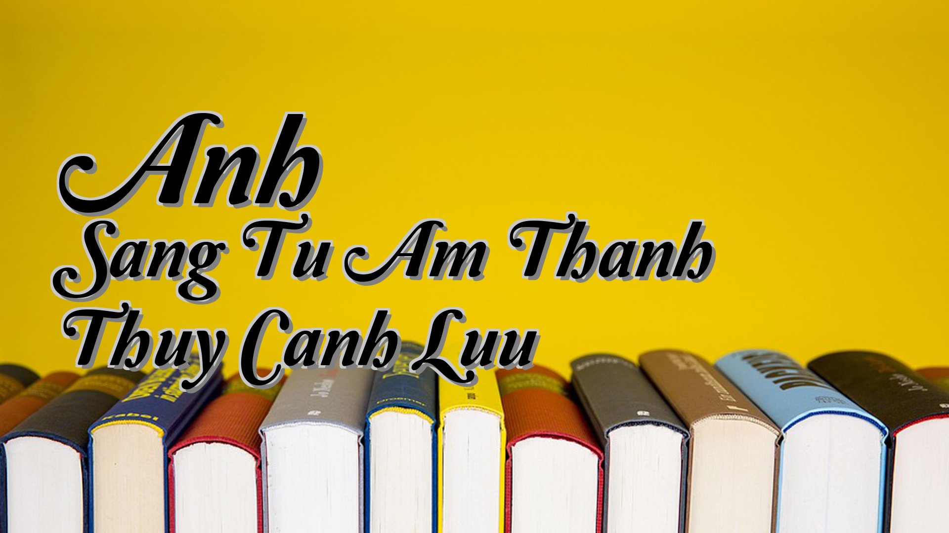 cover-Anh Sang Tu Am Thanh Thuy Canh Luu