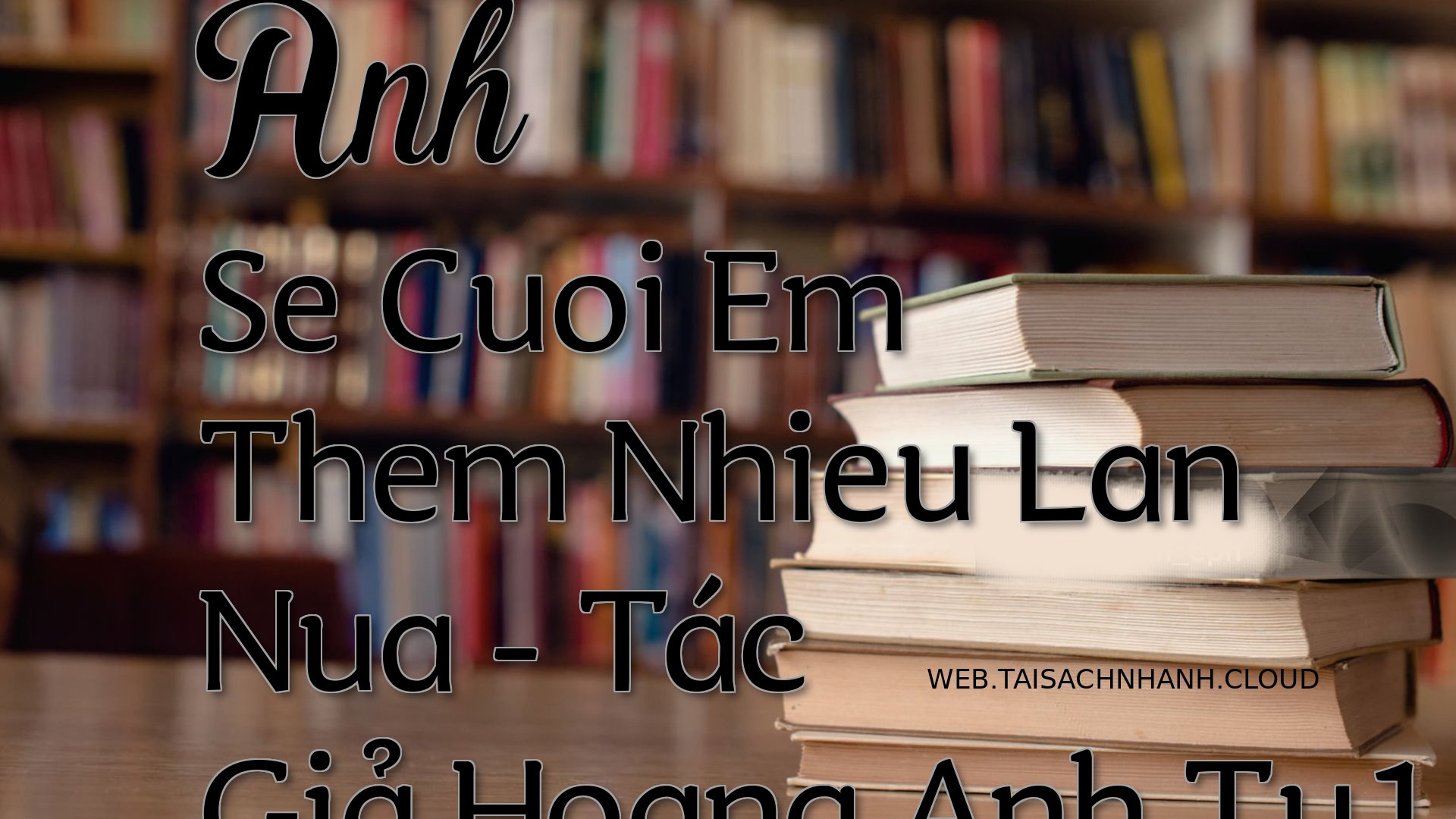 Cover Anh Se Cuoi Em Them .jpg