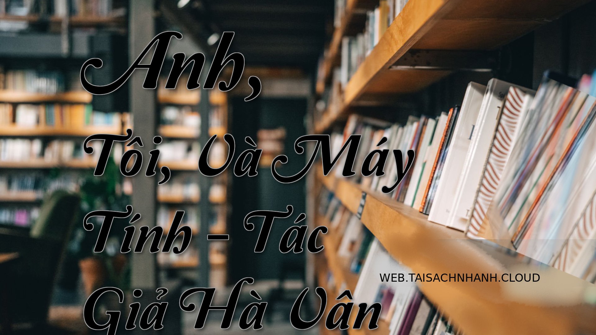 Cover Anh Toi Va May Ti.jpg