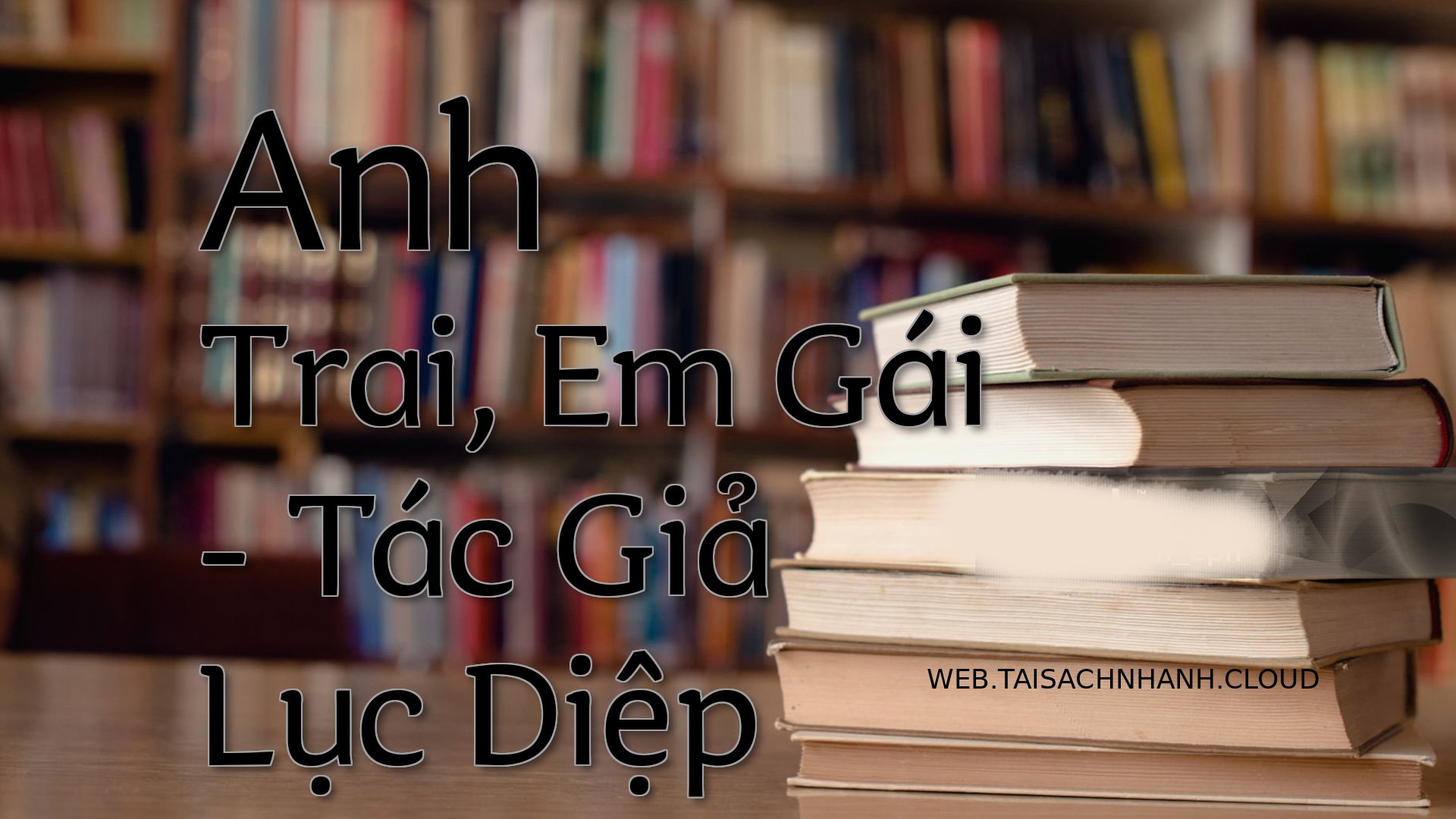 Cover Anh Trai Em Gai.jpg