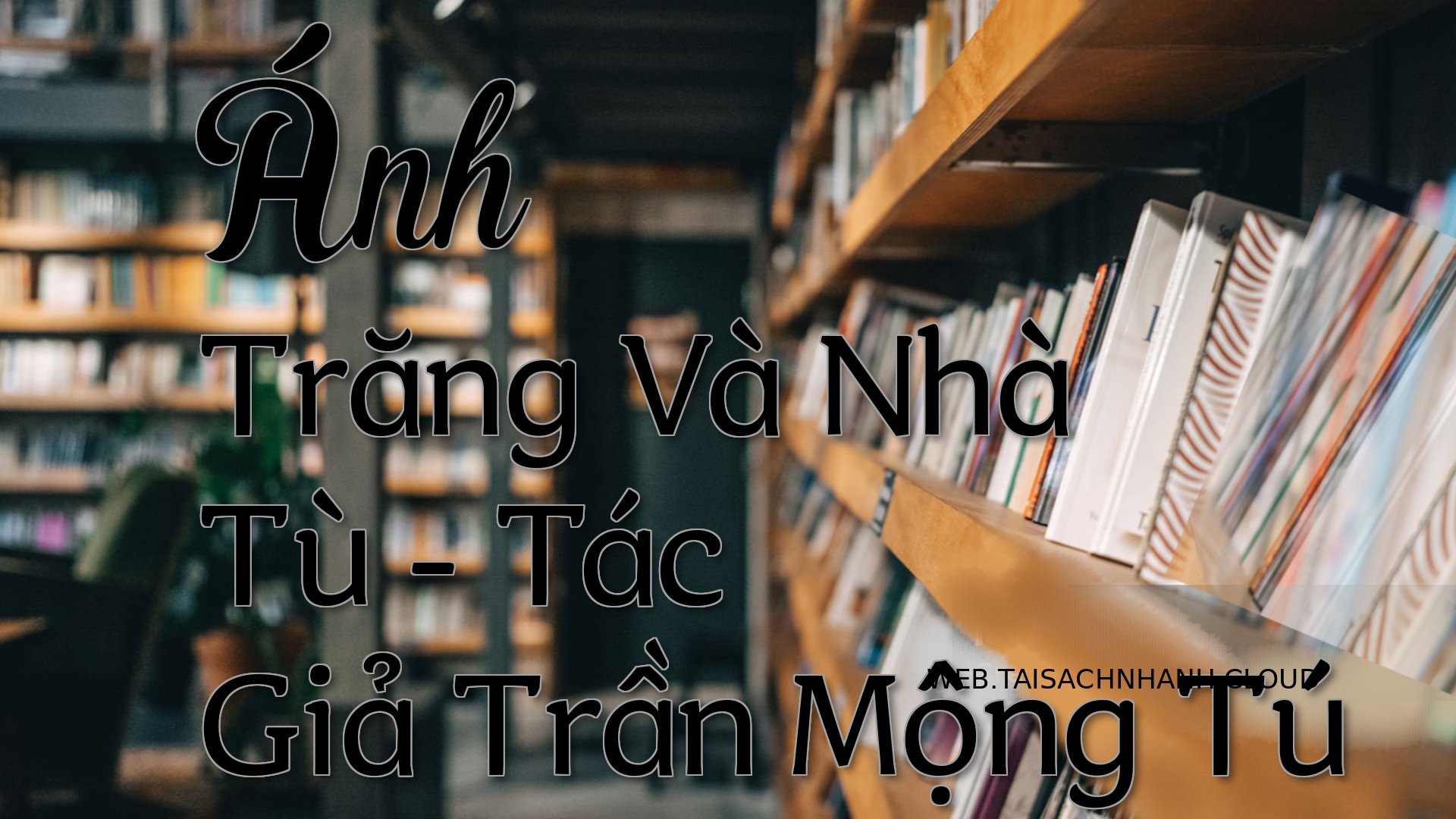 Cover Anh Trang Va Nha Tu.jpg