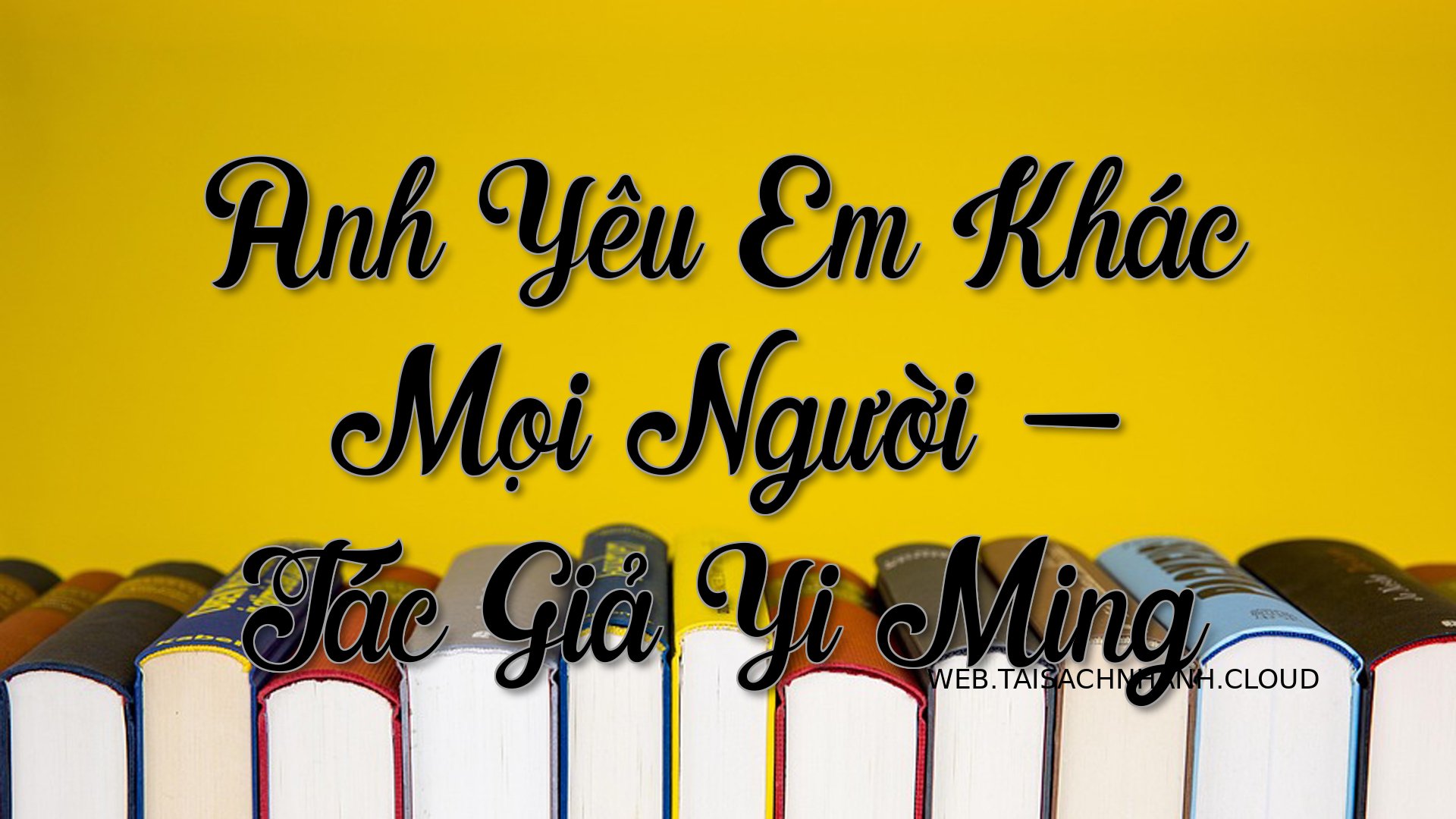 Cover Anh Yeu Em Khac Moi .jpg