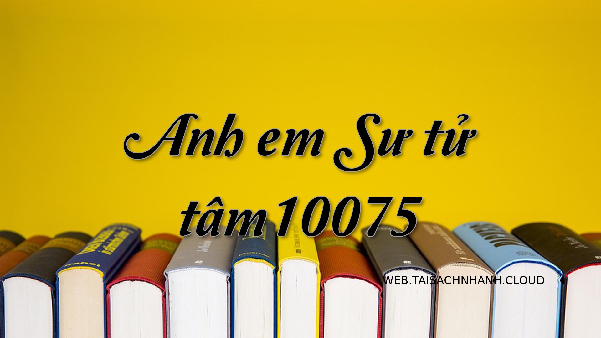 Cover Anh em Su tu tam1007.jpg