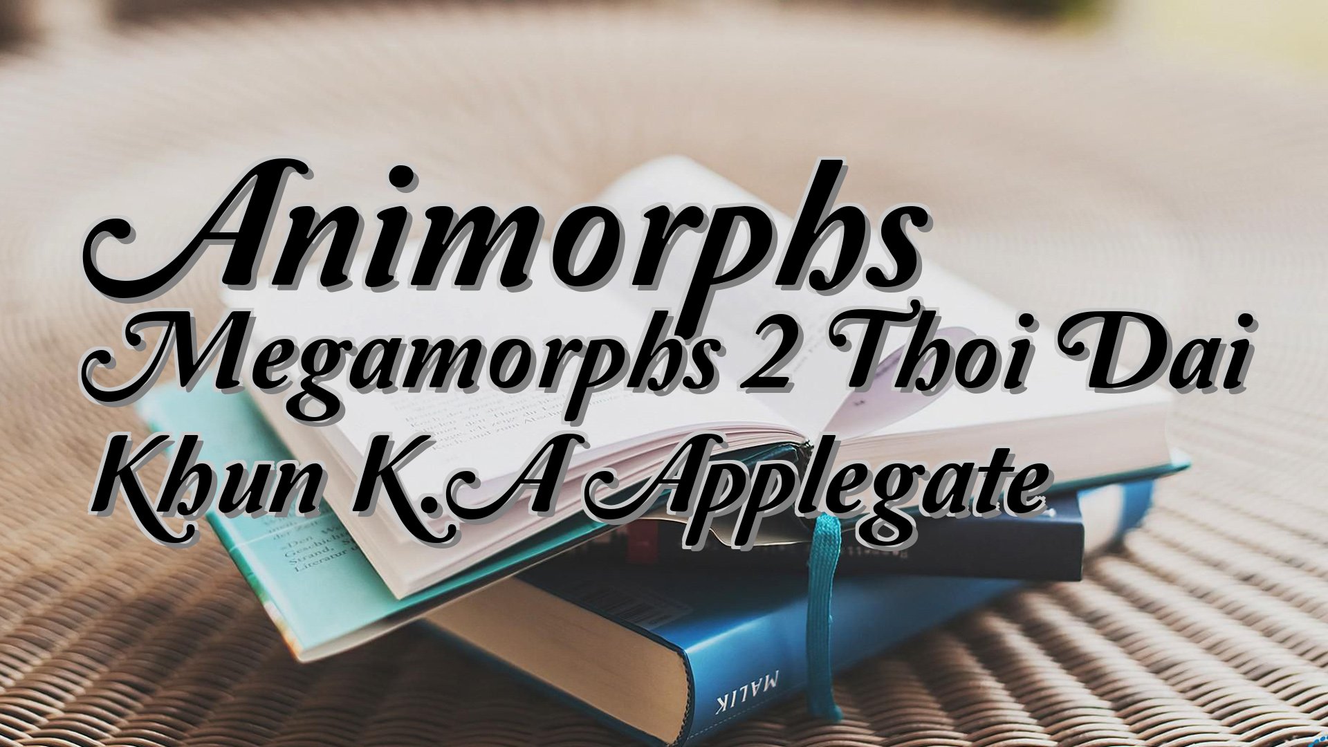 cover-Animorphs Megamorphs 2 Thoi Dai Khun K.A Applegate