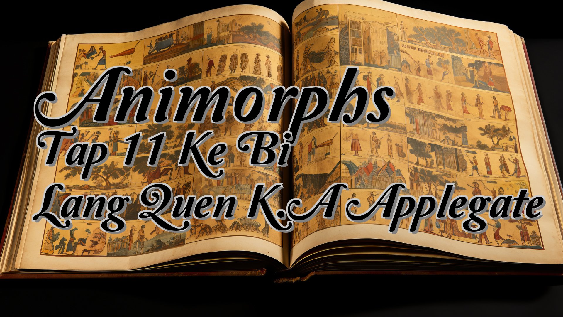 cover-Animorphs Tap 11 Ke Bi Lang Quen K.A Applegate