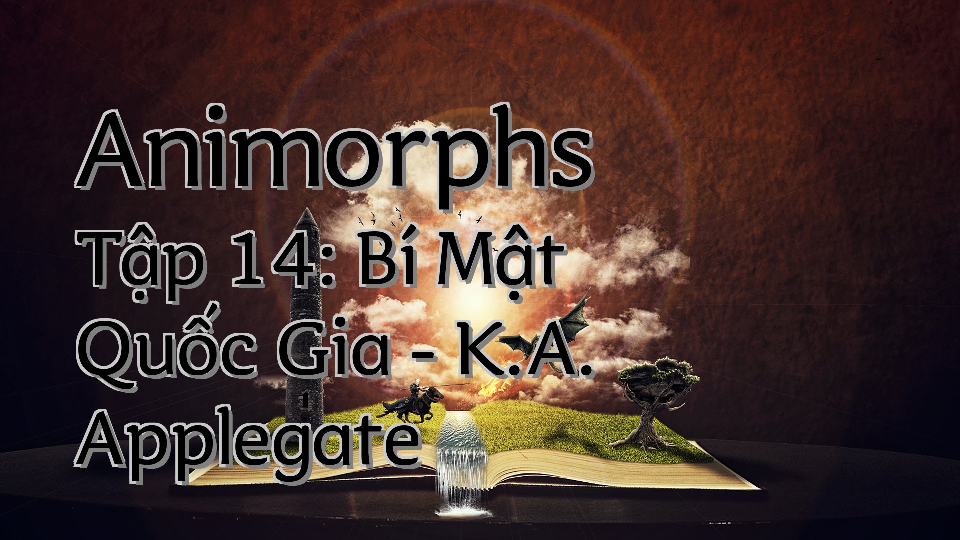cover-Animorphs Tập 14: Bí Mật Quốc Gia - K.A. Applegate