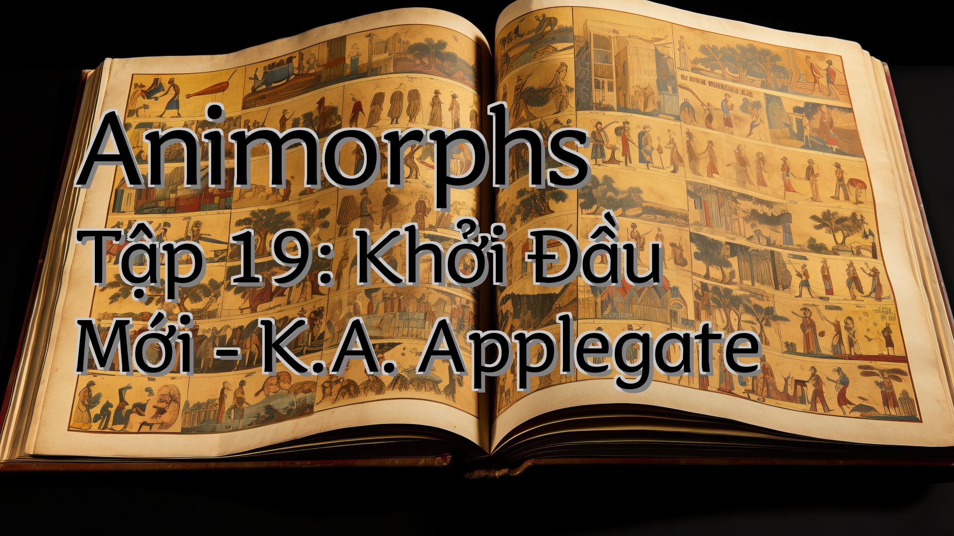cover-Animorphs Tập 19: Khởi Đầu Mới - K.A. Applegate