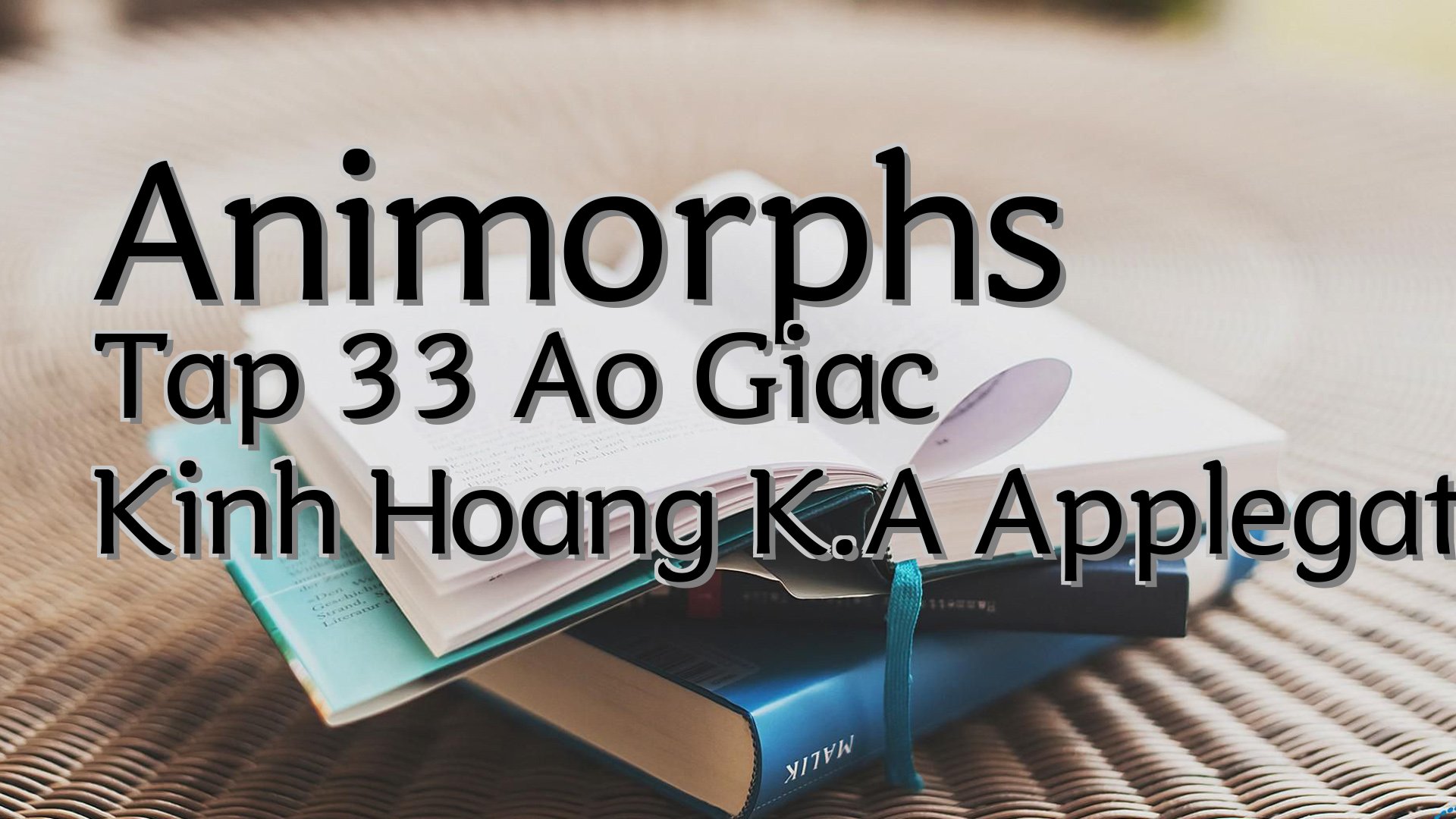 cover-Animorphs Tap 33 Ao Giac Kinh Hoang K.A Applegate