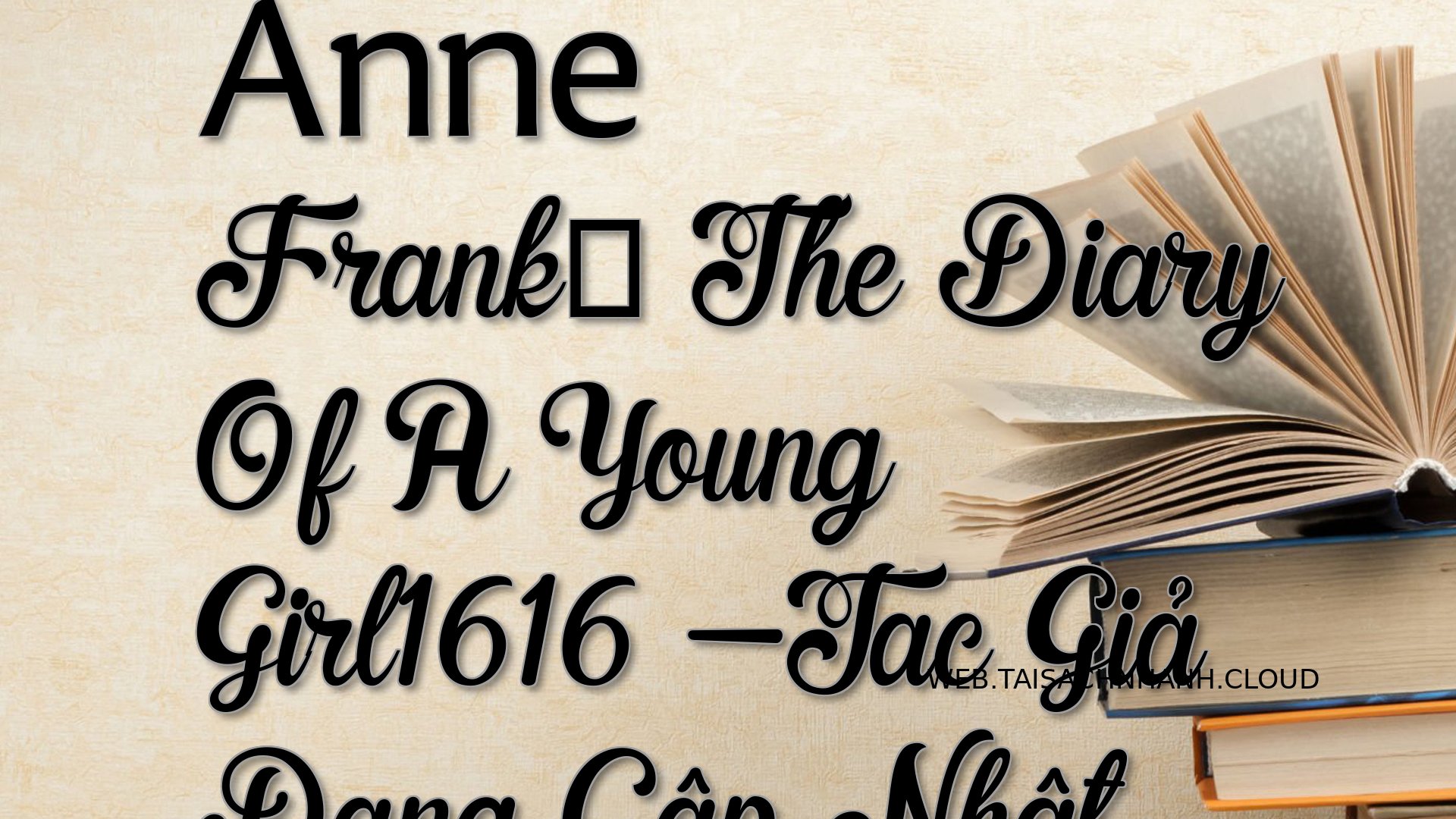 Cover Anne Frank： The Diar.jpg