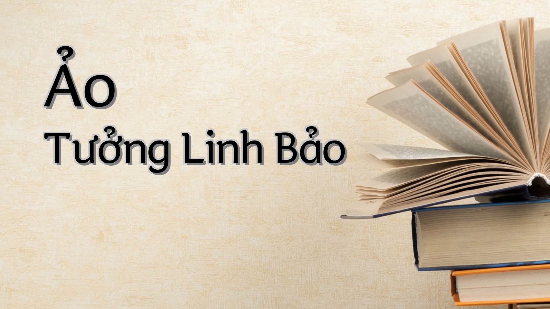 cover-Ảo Tưởng Linh Bảo