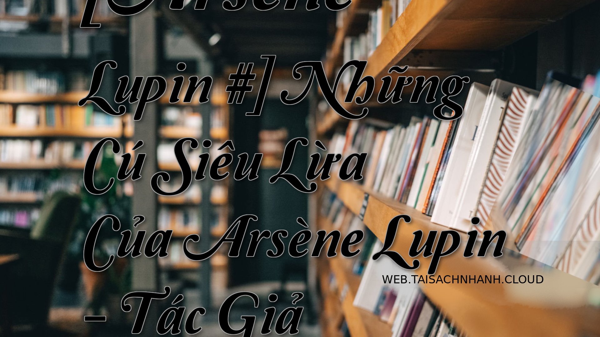 Cover Arsene Lupin Nhu.jpg