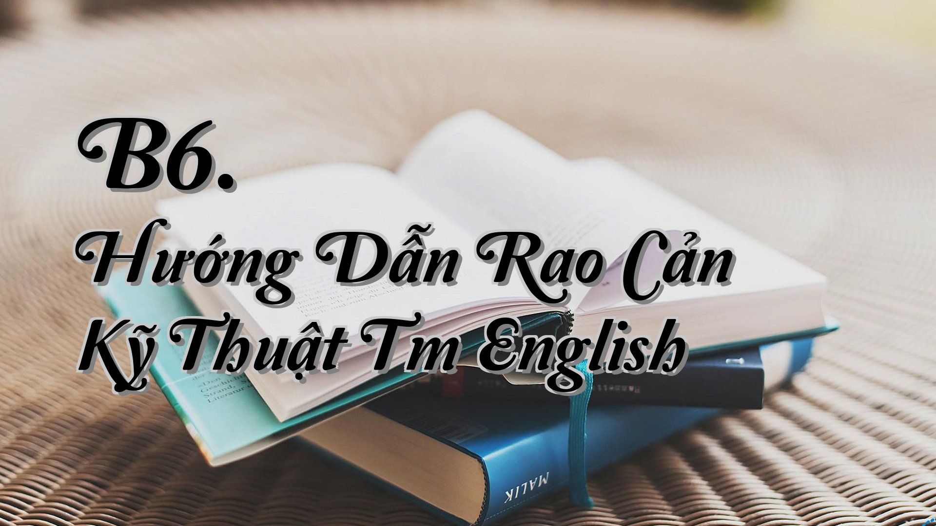 cover-B6. Hướng Dẫn Rao Cản Kỹ Thuật Tm English