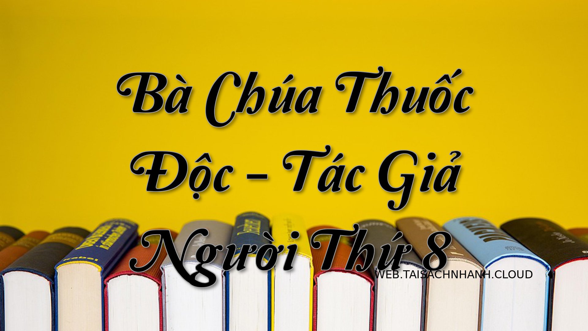 Cover Ba Chua Thuoc Doc.jpg