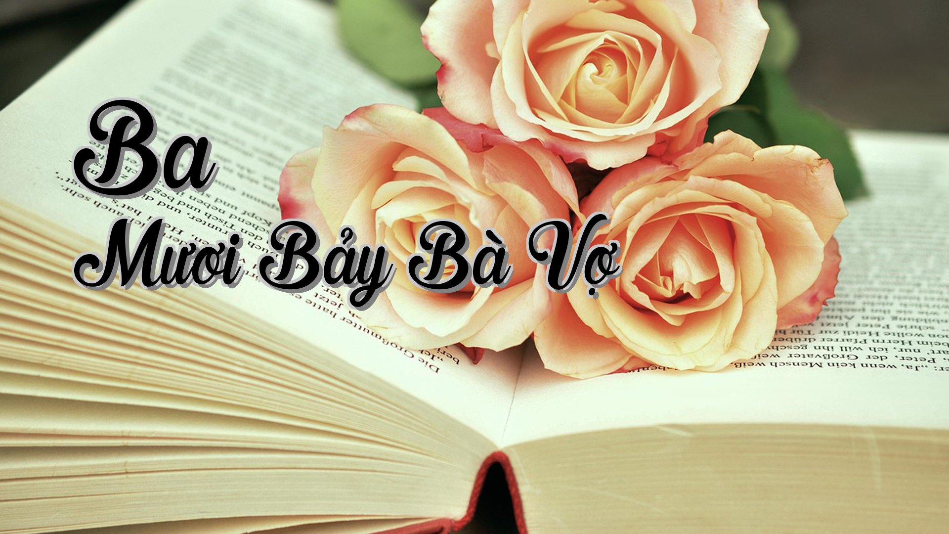 cover-Ba Mươi Bảy Bà Vợ