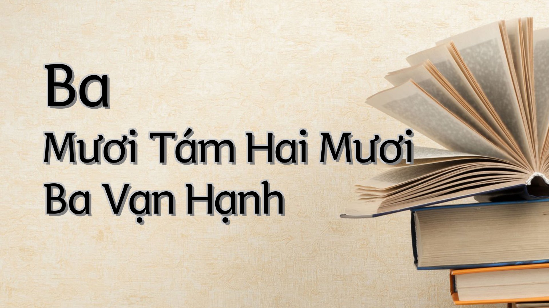 cover-Ba Mươi Tám Hai Mươi Ba Vạn Hạnh