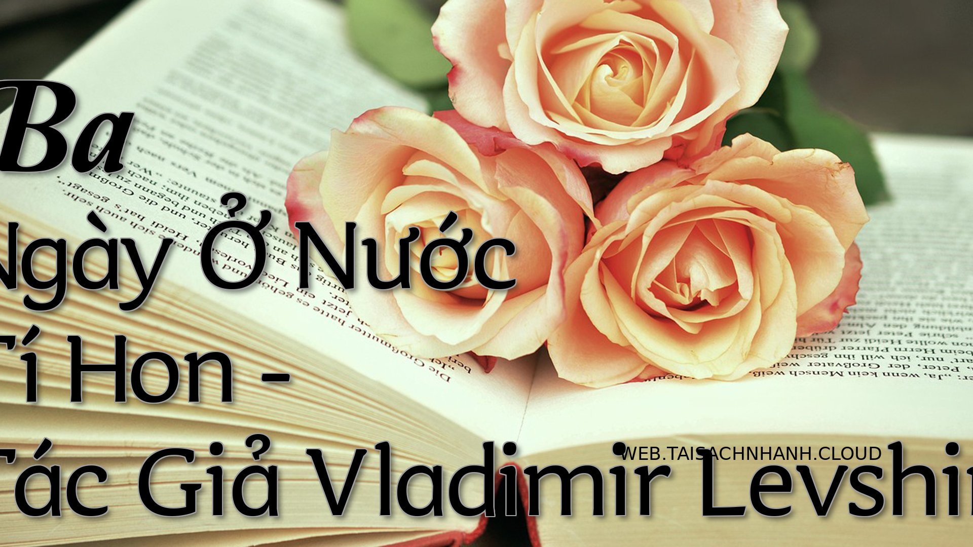 Cover Ba Ngay O Nuoc Ti Ho.jpg