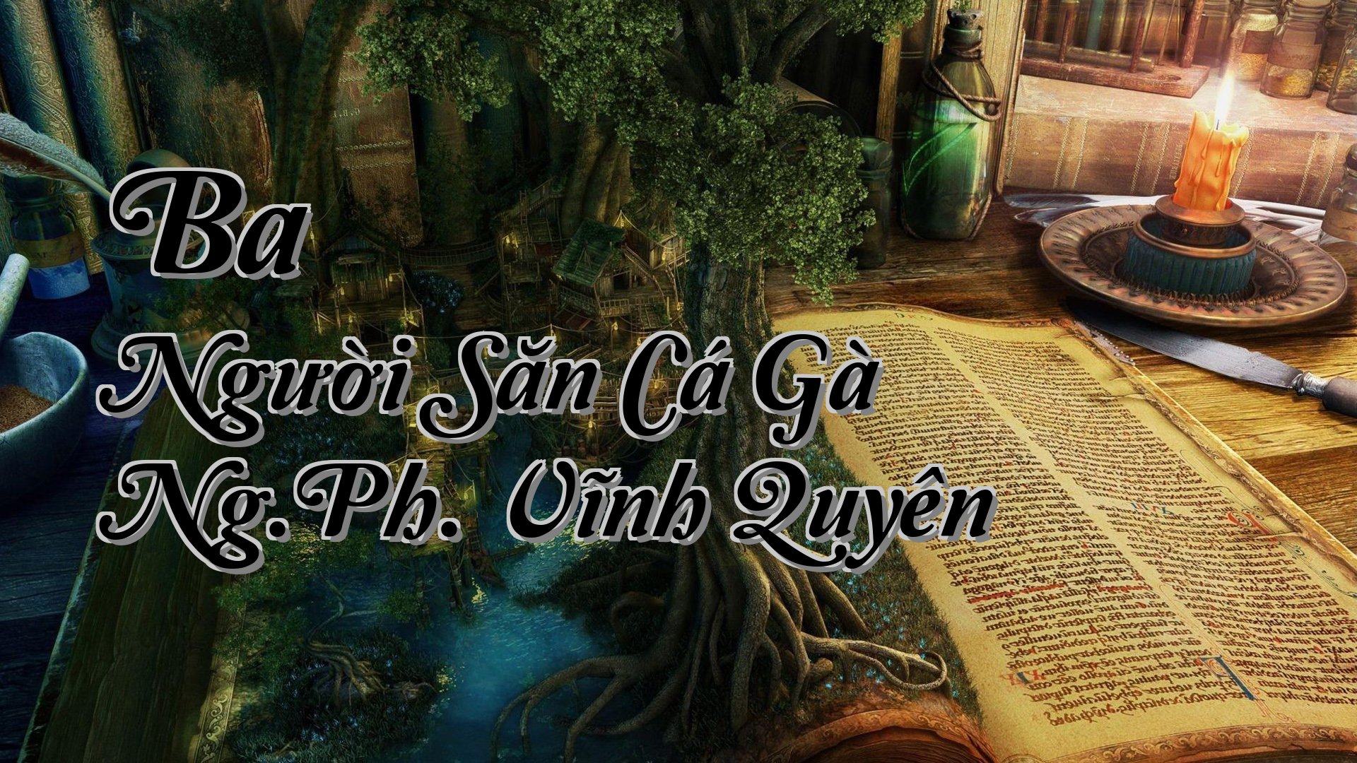 cover-Ba Người Săn Cá Gà Ng.Ph. Vĩnh Quyên