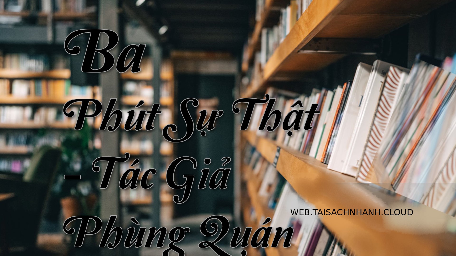 Cover Ba Phut Su That.jpg