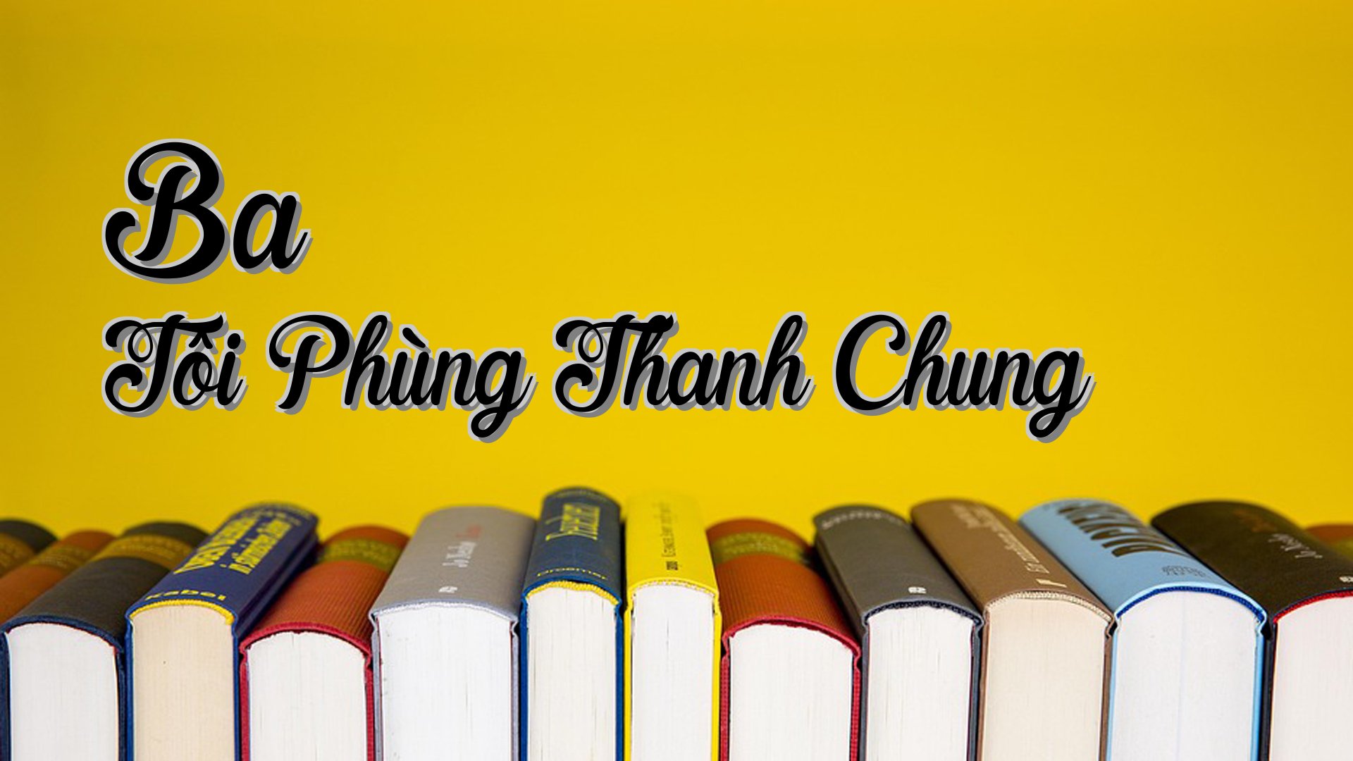 cover-Ba Tôi Phùng Thanh Chung