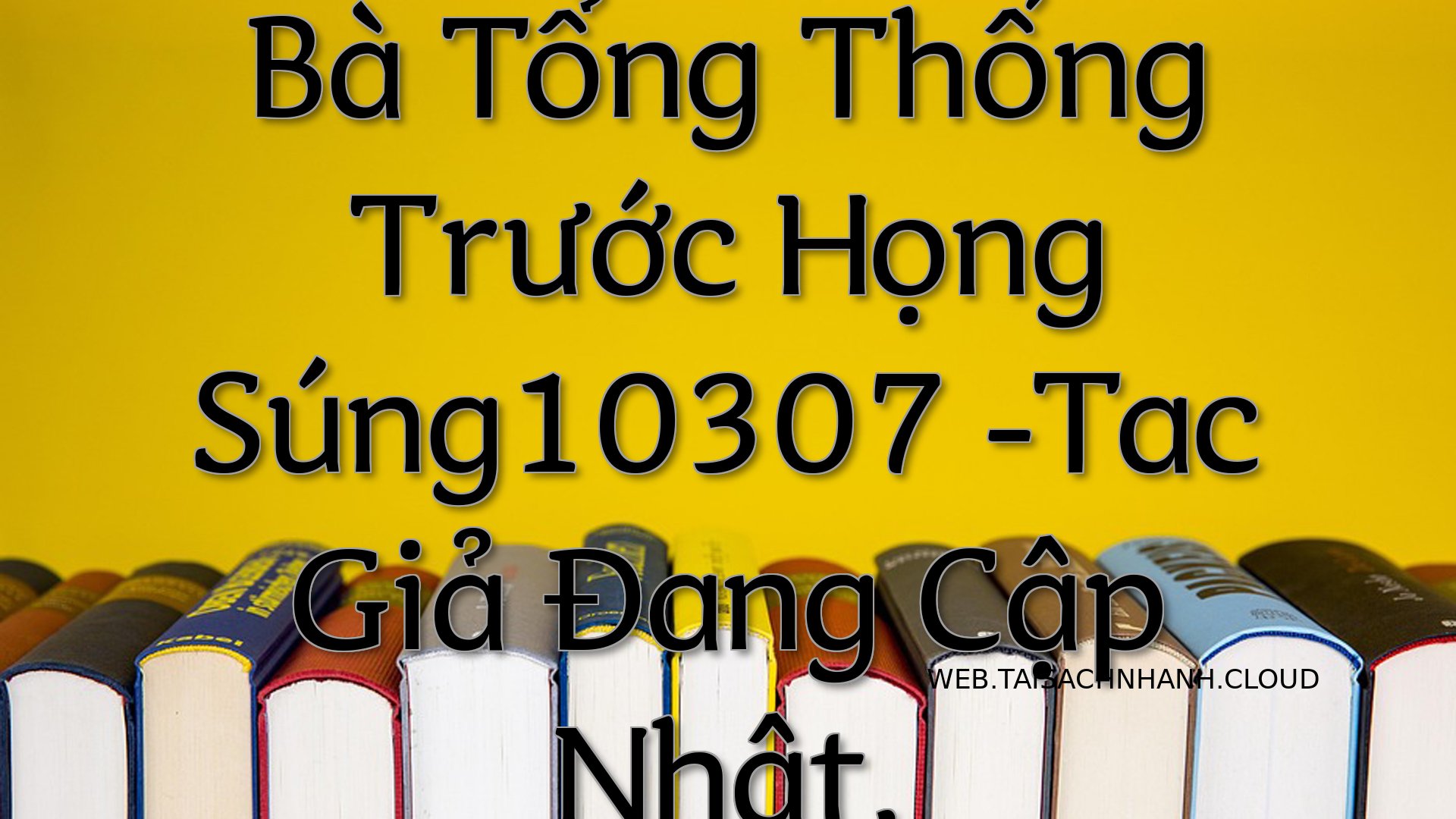 Cover Ba Tong Thong Truoc .jpg