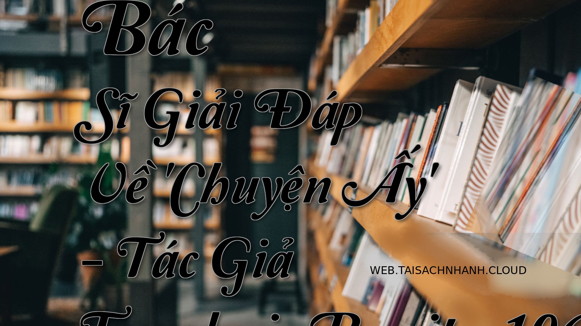 Cover Bac Si Giai Dap Ve .jpg