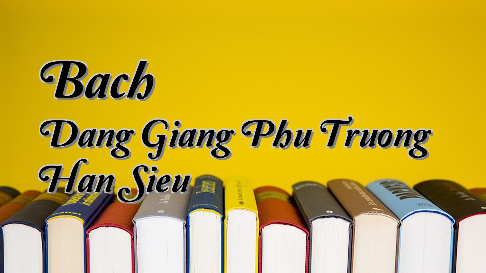 cover-Bach Dang Giang Phu Truong Han Sieu