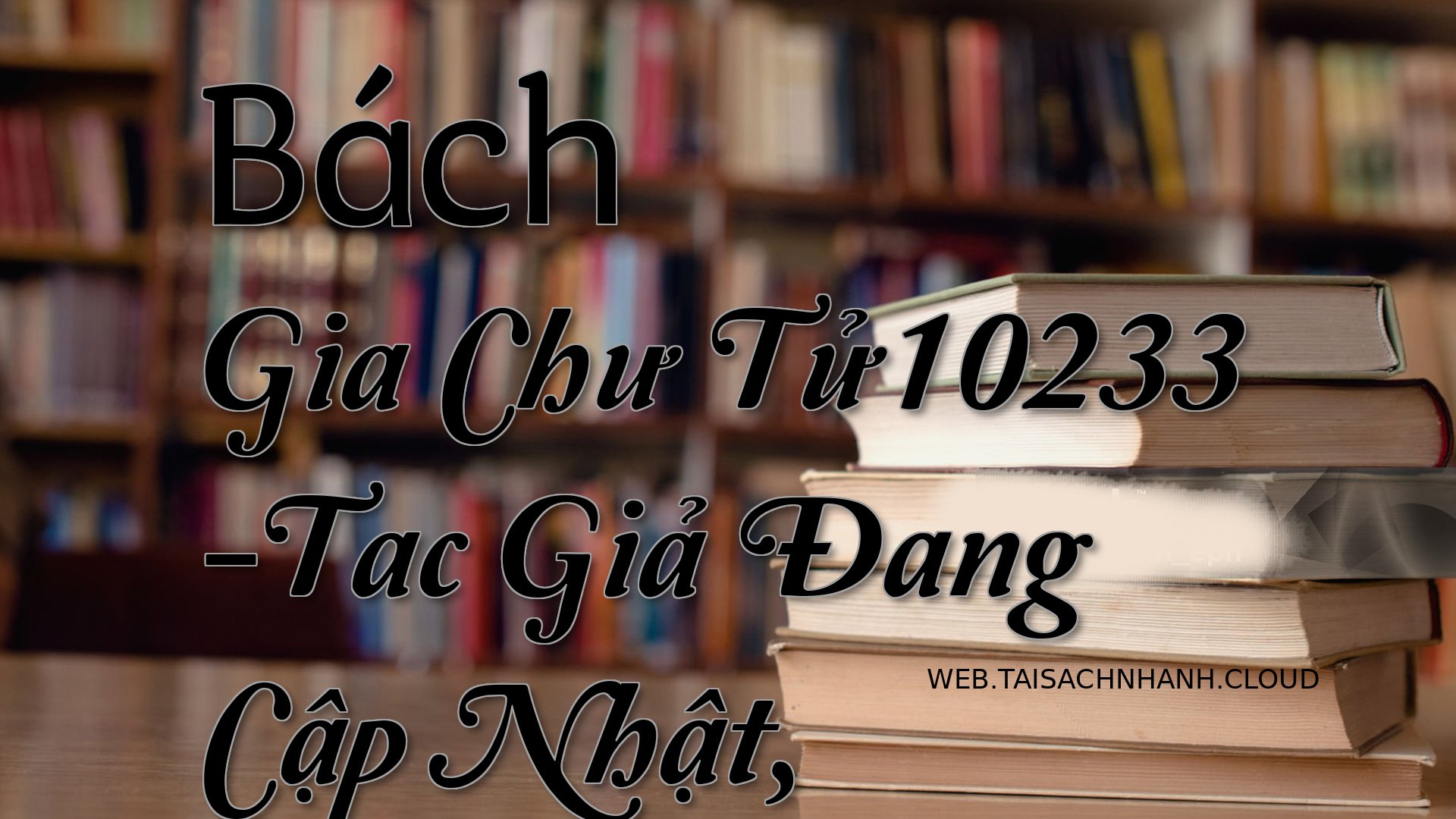 Cover Bach Gia Chu Tu10233.jpg