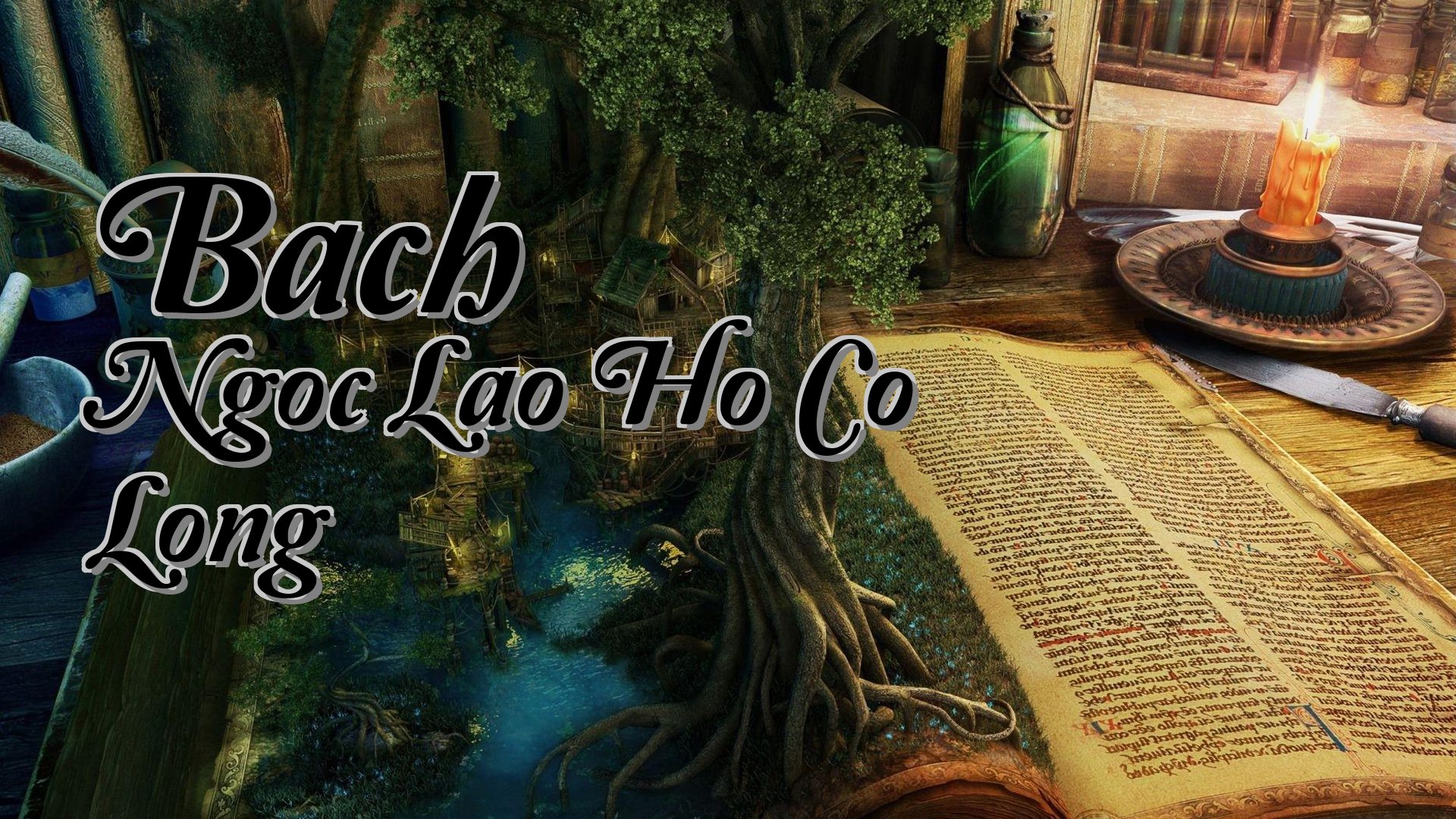 cover-Bach Ngoc Lao Ho Co Long