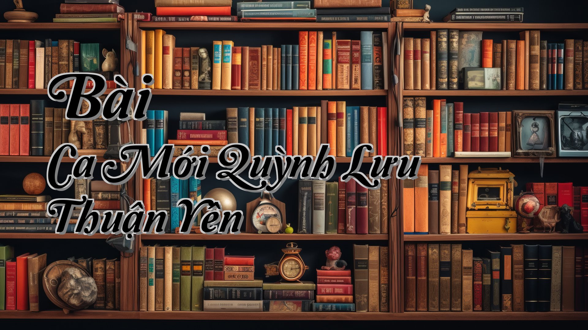 cover-Bài Ca Mới Quỳnh Lưu Thuận Yên