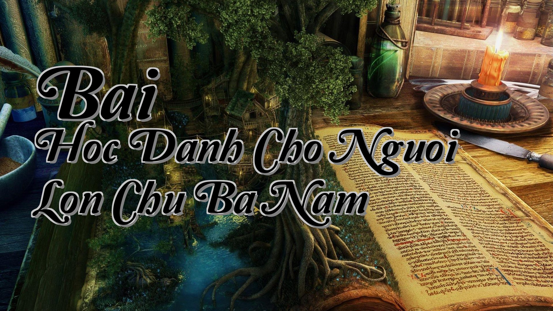 cover-Bai Hoc Danh Cho Nguoi Lon Chu Ba Nam