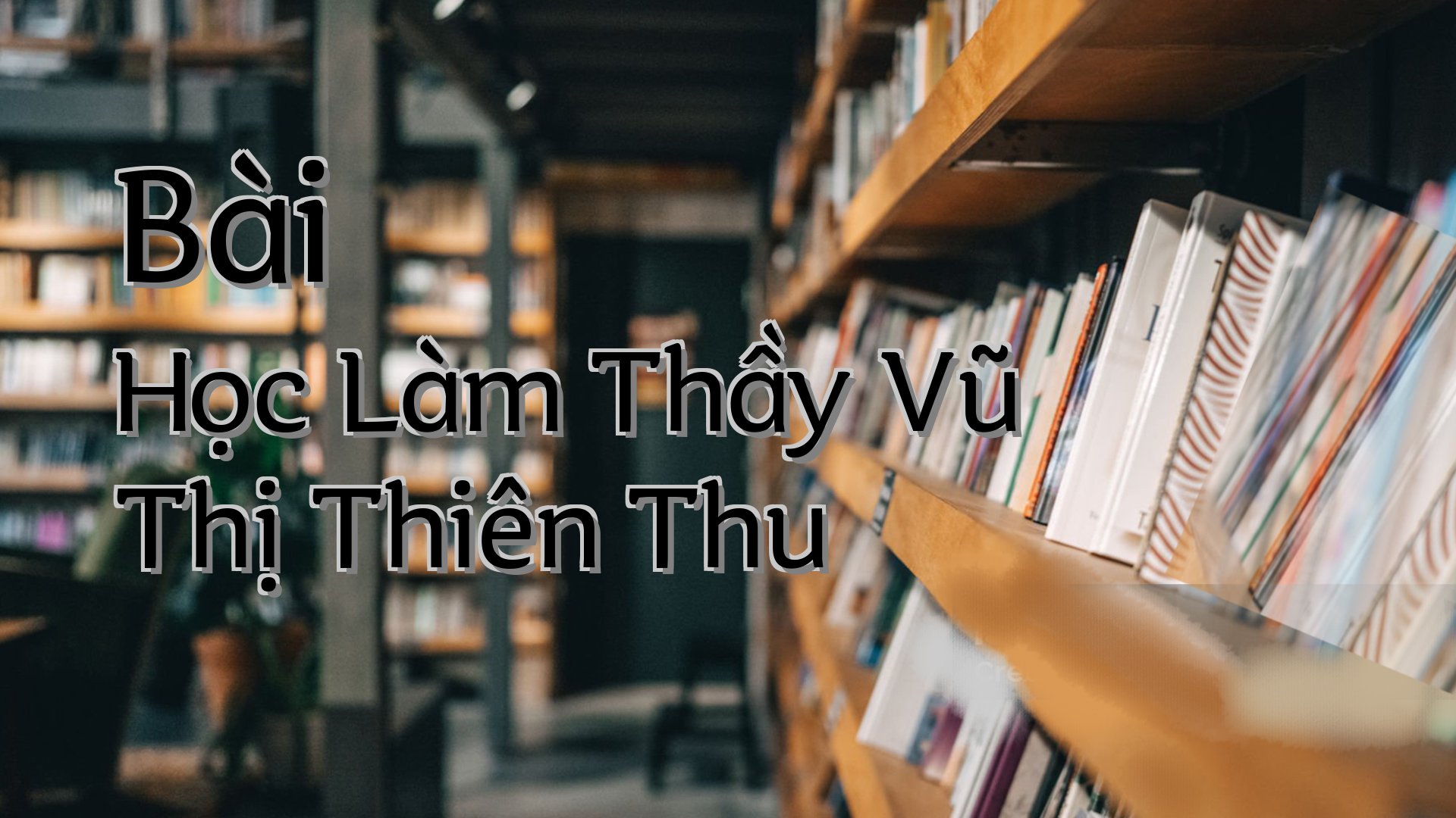 cover-Bài Học Làm Thầy Vũ Thị Thiên Thu