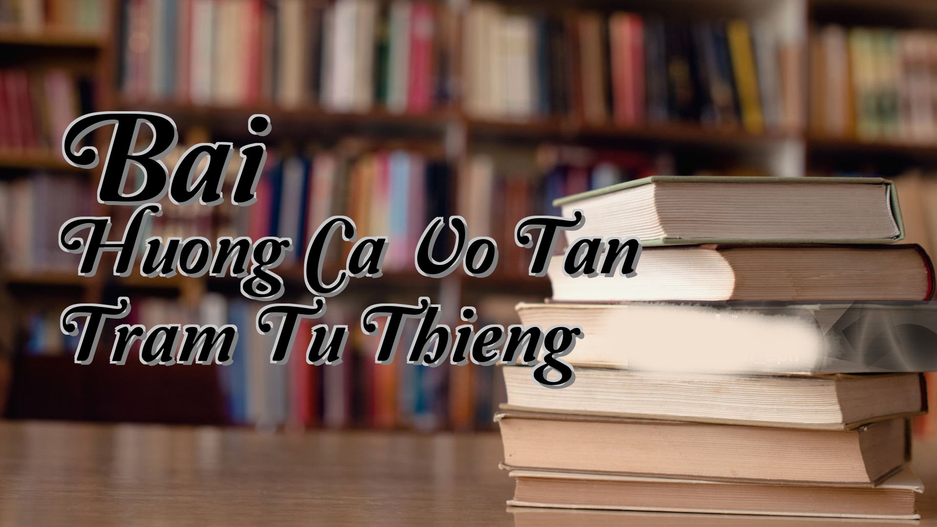 cover-Bai Huong Ca Vo Tan Tram Tu Thieng