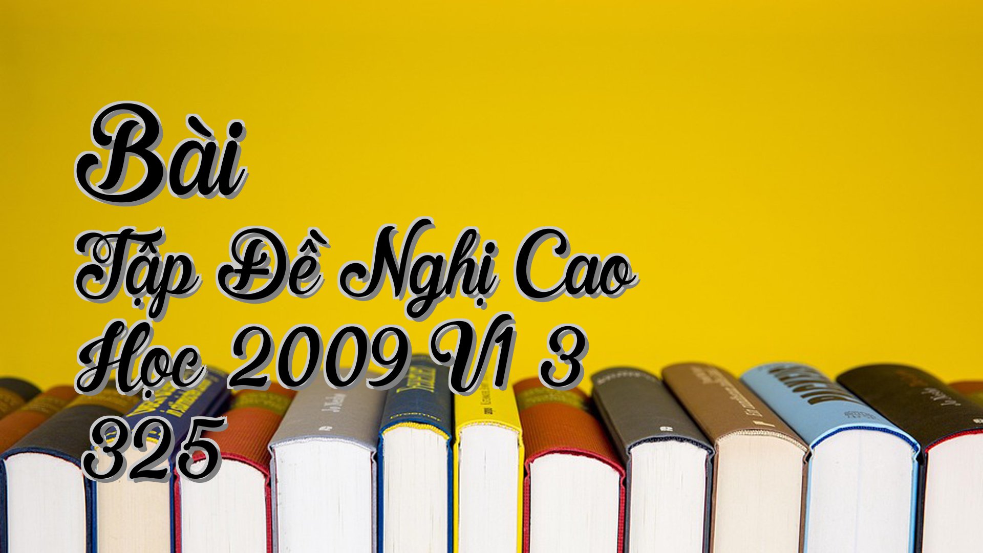 cover-Bài Tập Đề Nghị Cao Học 2009 V1 3 325