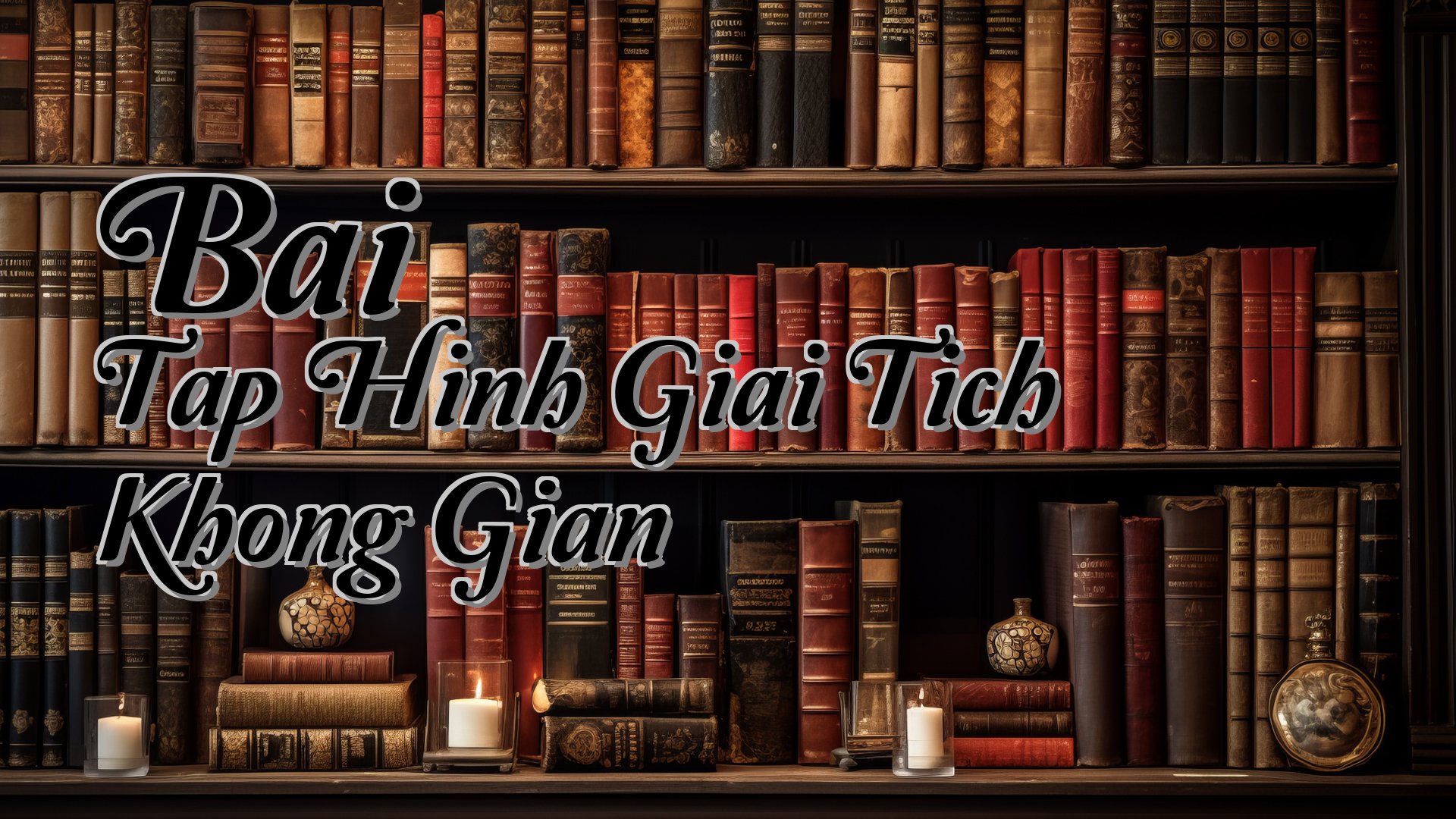 cover-Bai Tap Hinh Giai Tich Khong Gian