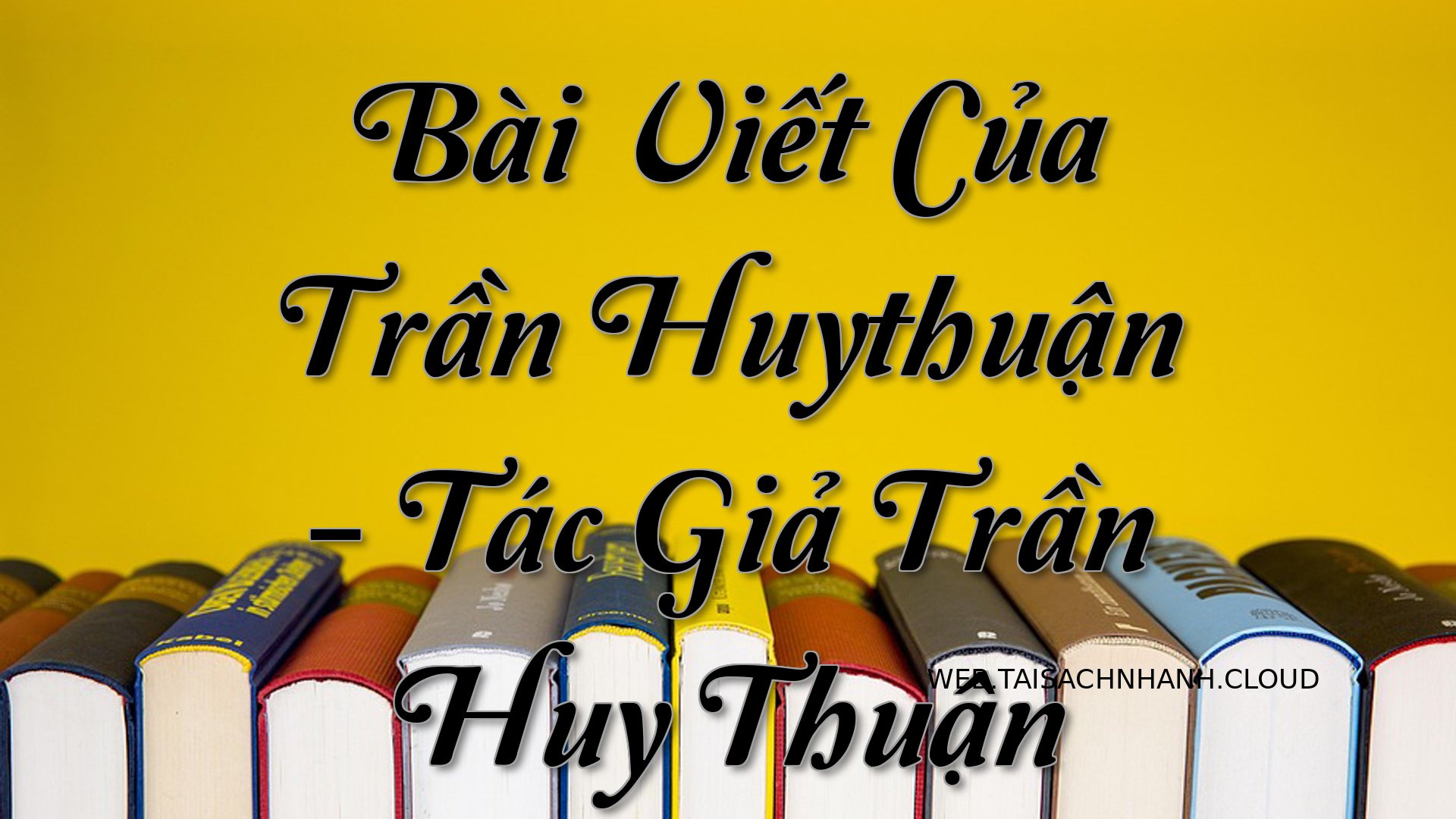 Cover Bai Viet Cua Tran Hu.jpg