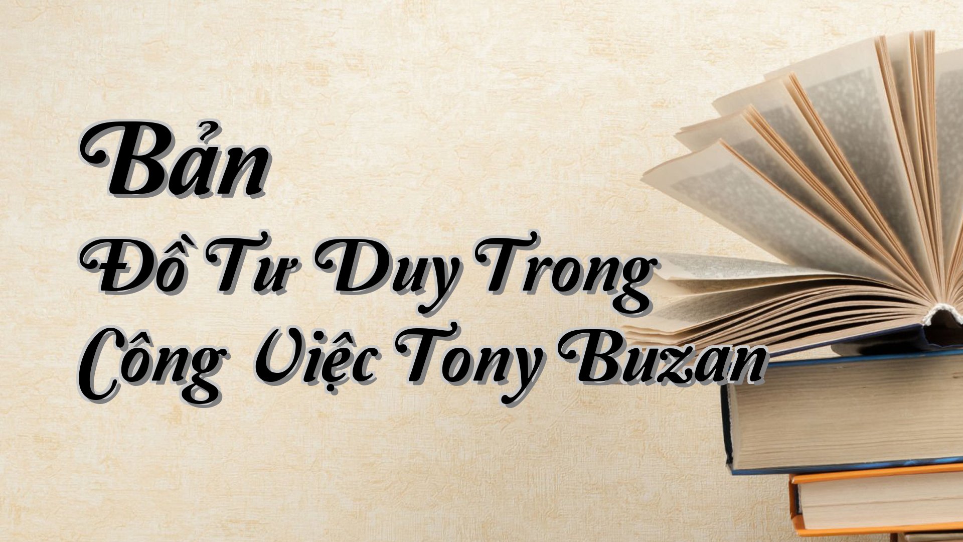 Cover image for Bản Đồ Tư Duy Trong Công Việc Tony Buzan
