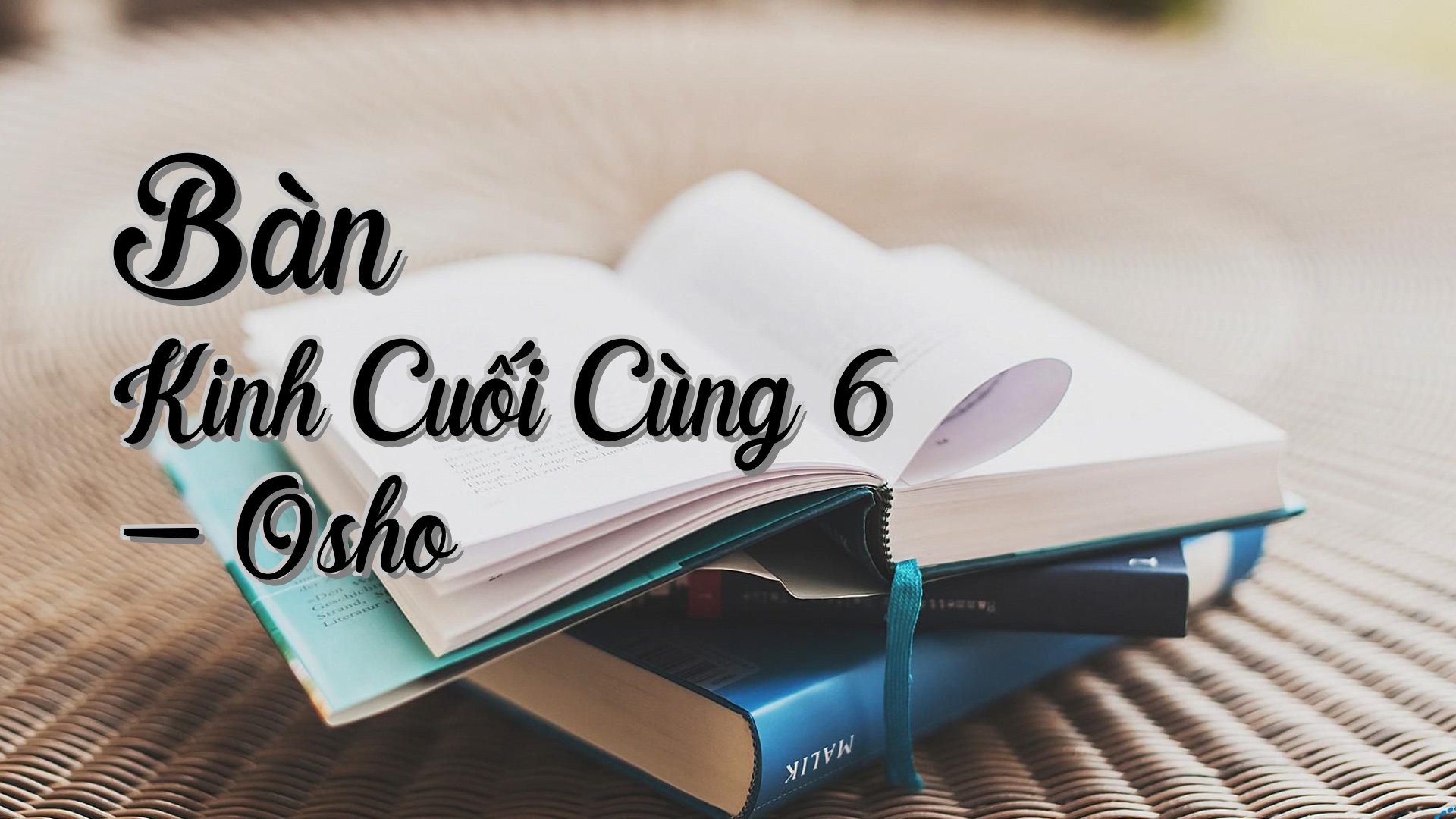 cover-Bàn Kinh Cuối Cùng 6 - Osho