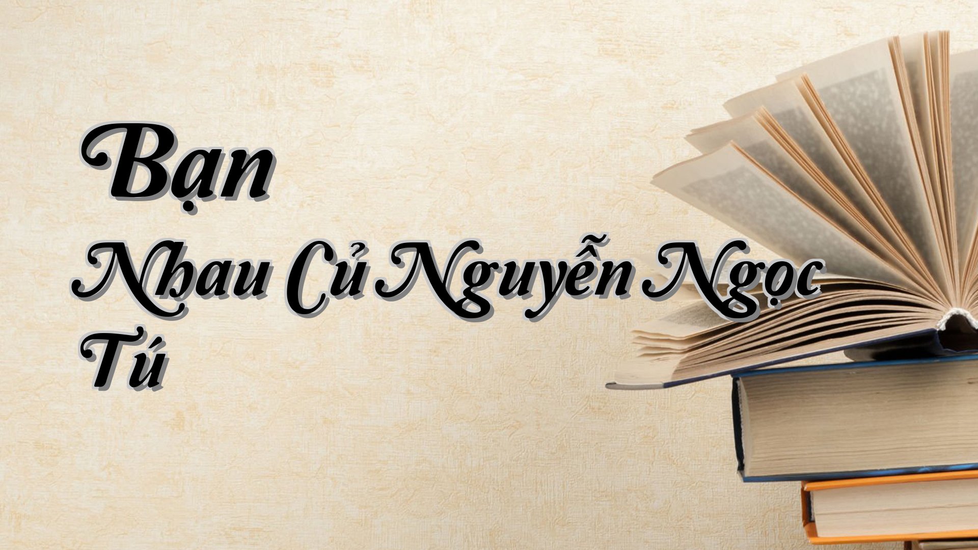 cover-Bạn Nhau Củ Nguyễn Ngọc Tú