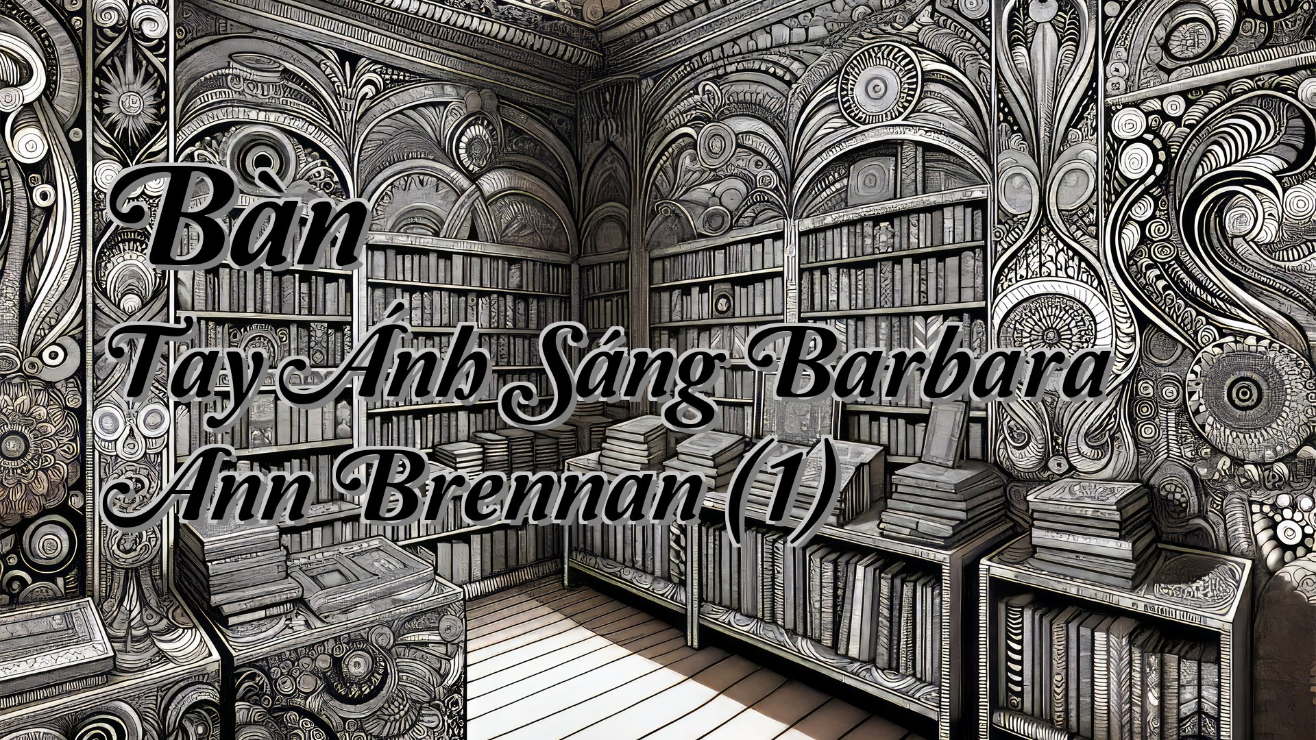 cover-Bàn Tay Ánh Sáng Barbara Ann Brennan (1)
