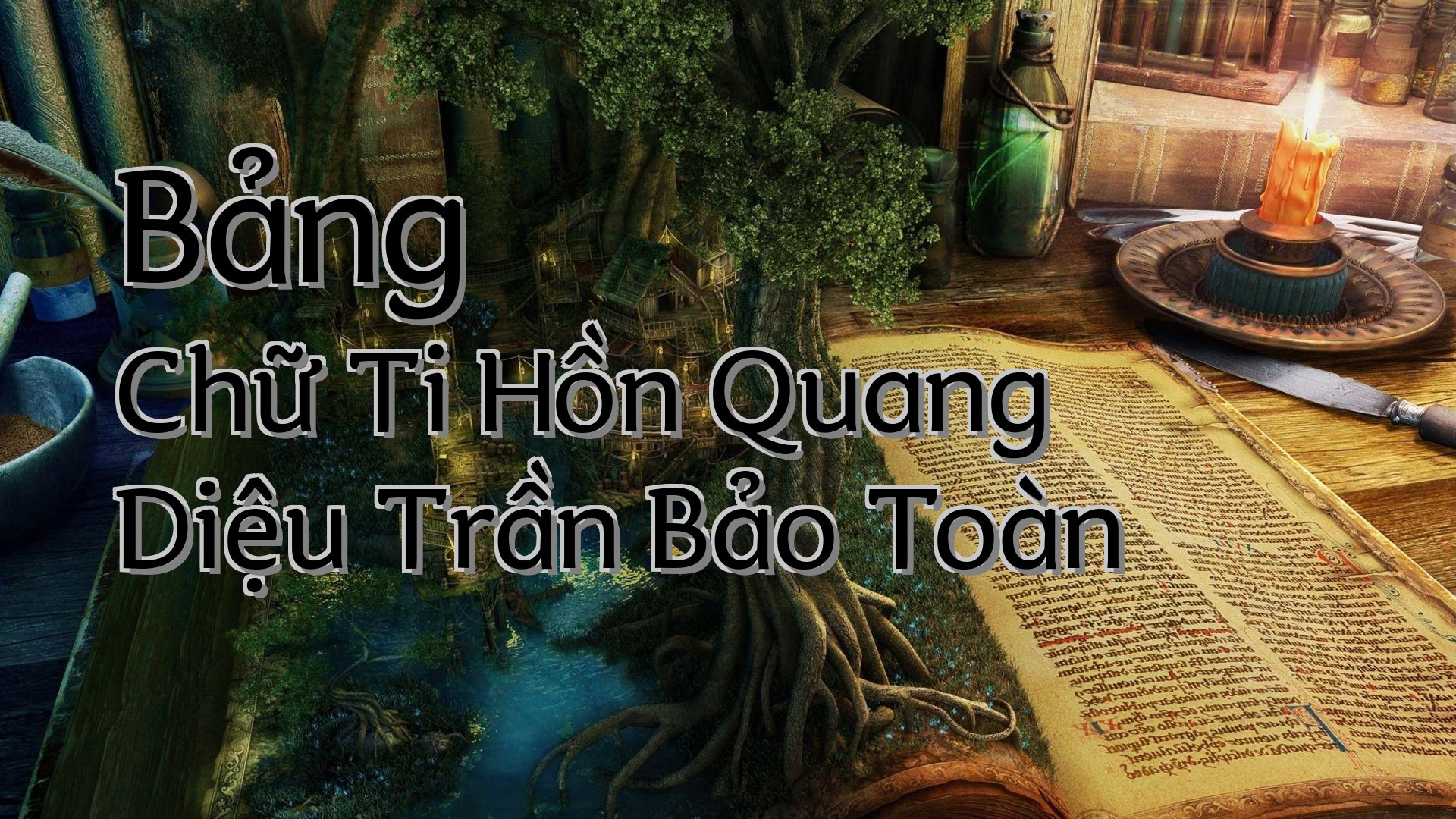 cover-Bảng Chữ Ti Hồn Quang Diệu Trần Bảo Toàn